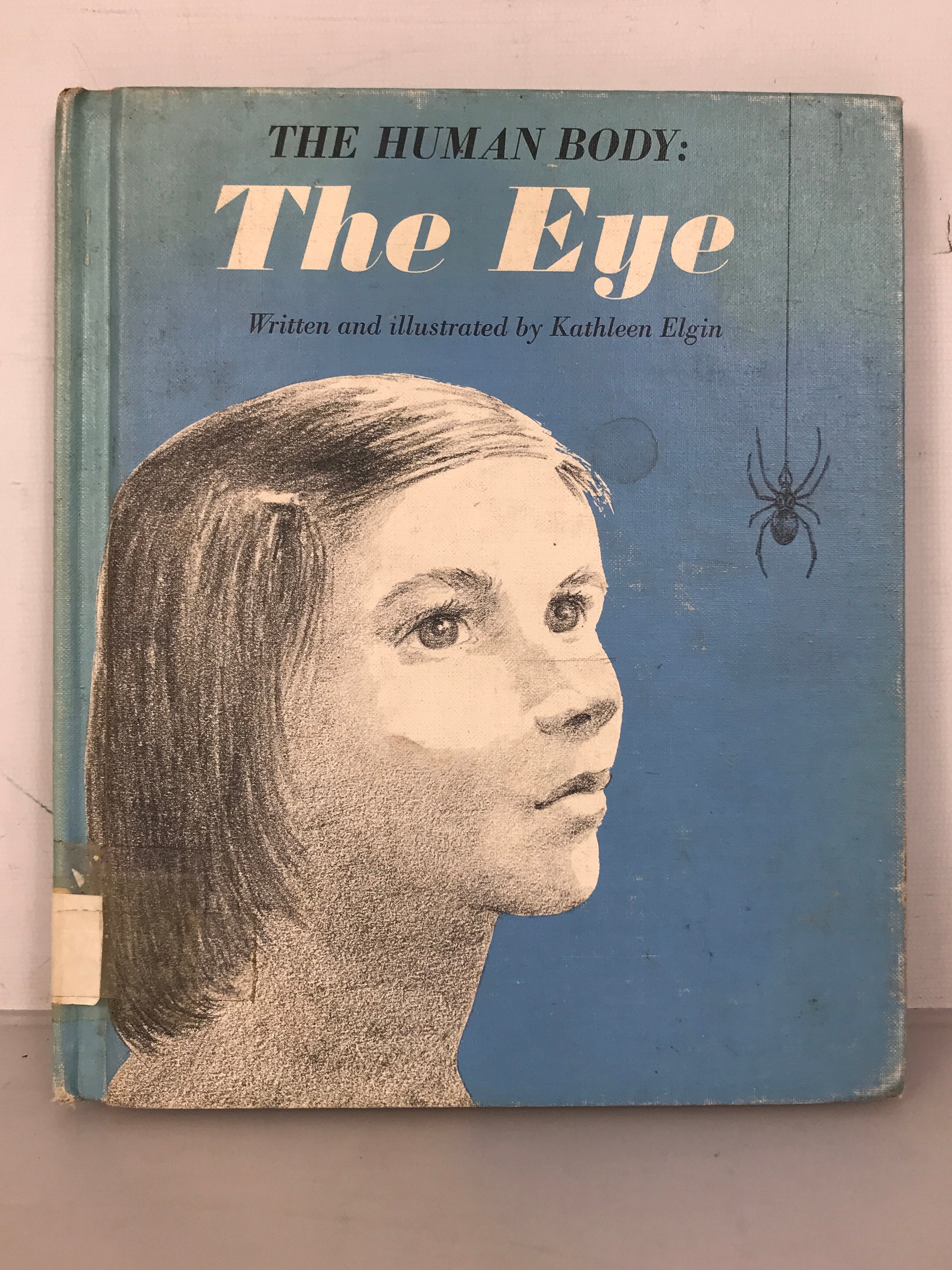 The Human Body: The Eye by Kathleen Elgin 1967 Rare Vintage Children's Book HC Former Library Copy