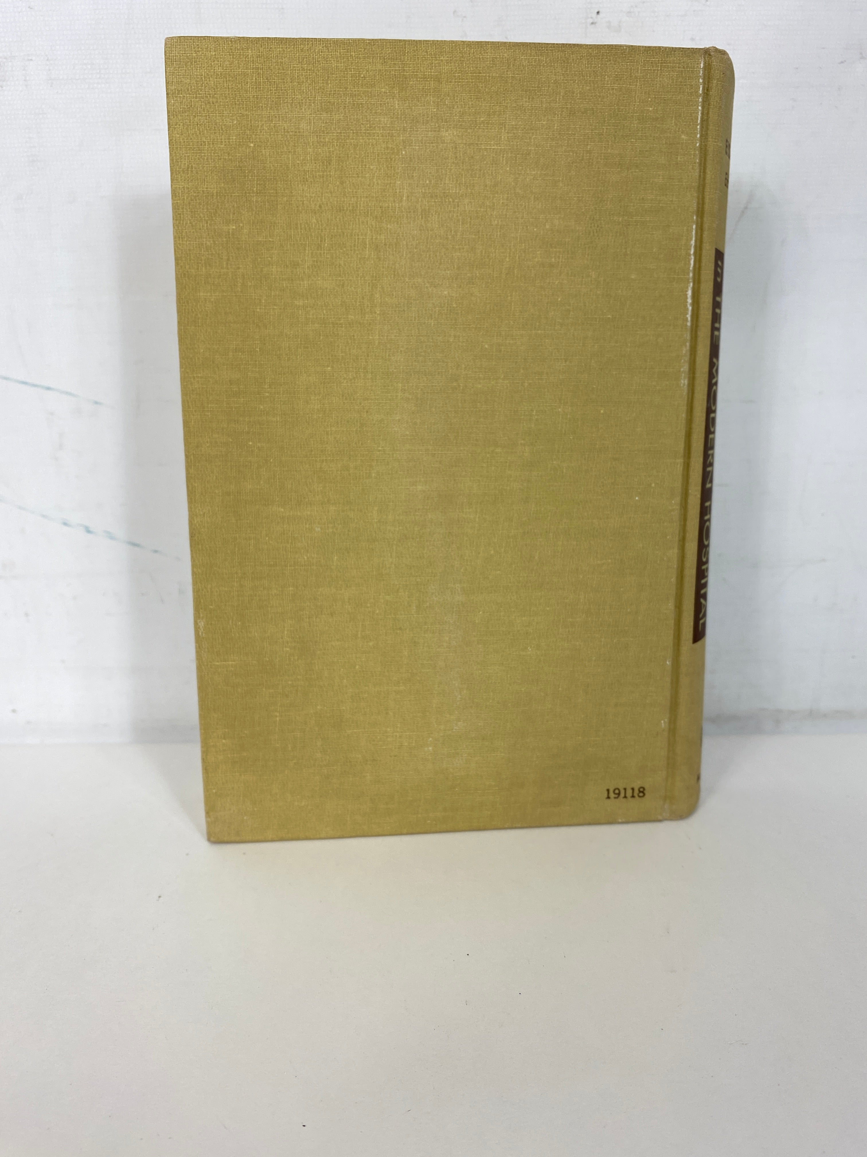 The Medical Staff in the Modern Hospital by C. Wesley Eisele 1967 HC DJ