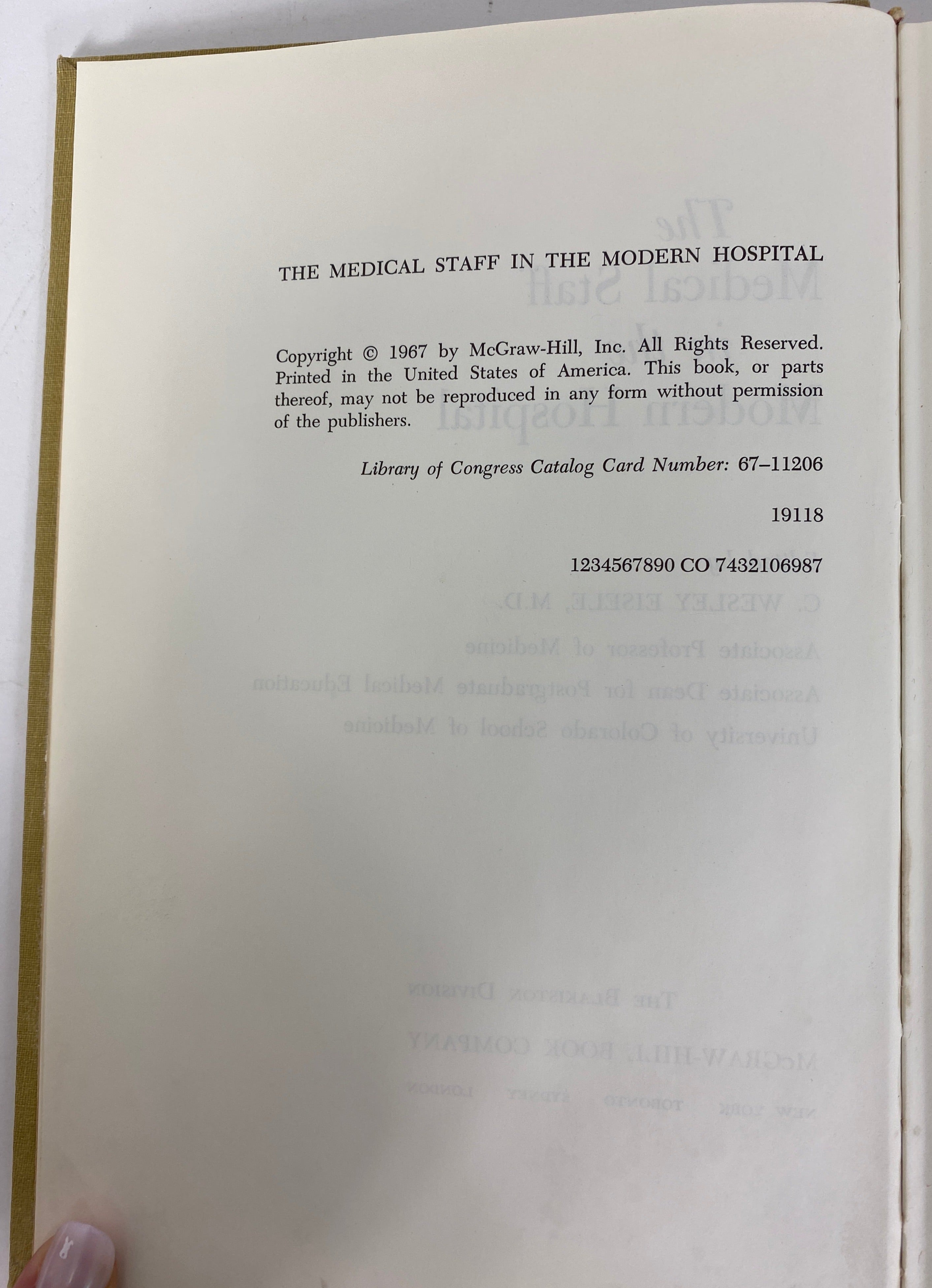 The Medical Staff in the Modern Hospital by C. Wesley Eisele 1967 HC DJ