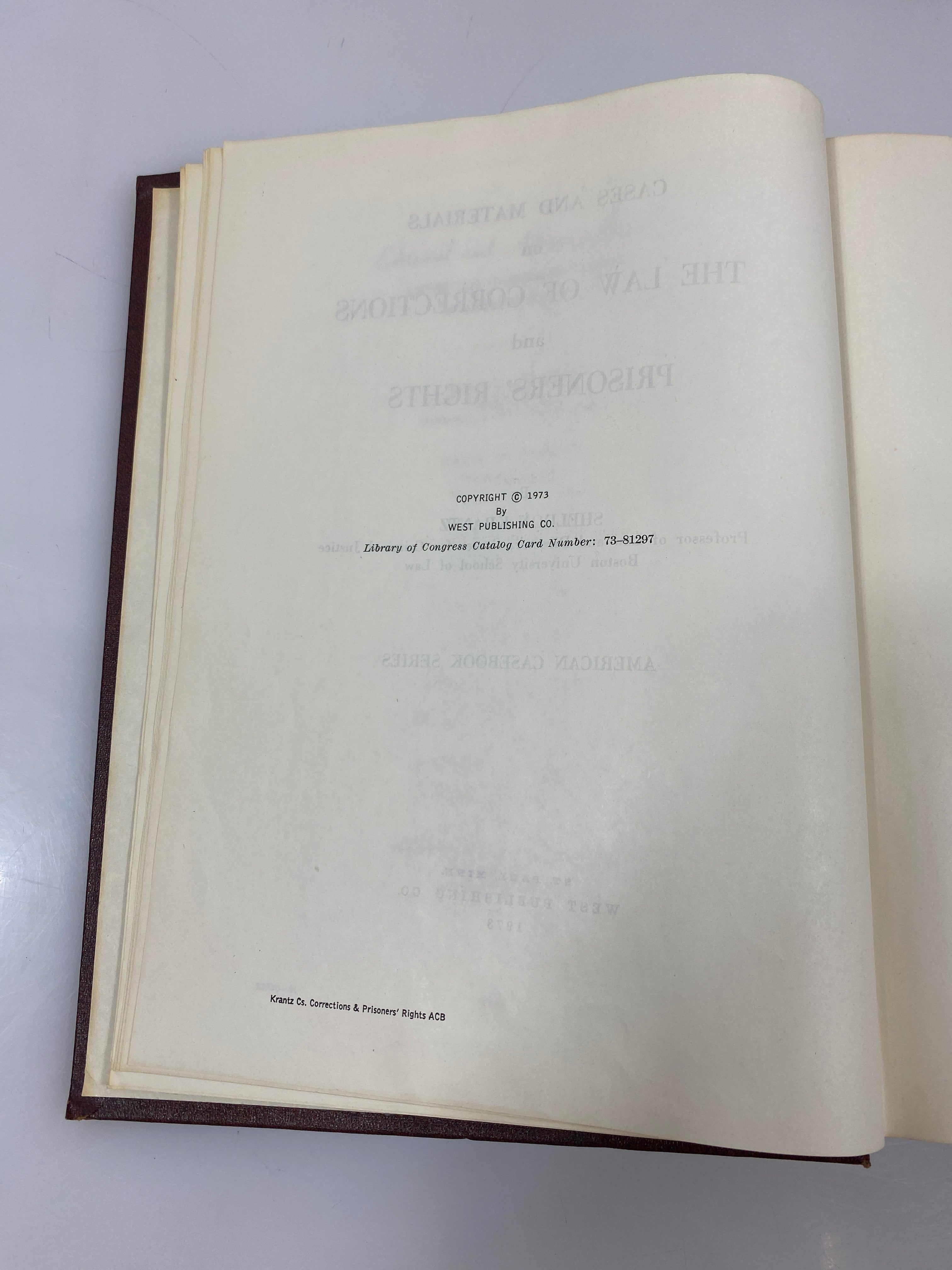 The Law of Corrections and Prisoners' Rights by Krantz 1973 HC