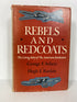 Rebels and Redcoats by Scheer/Rankin 1957 1st Edition HC DJ