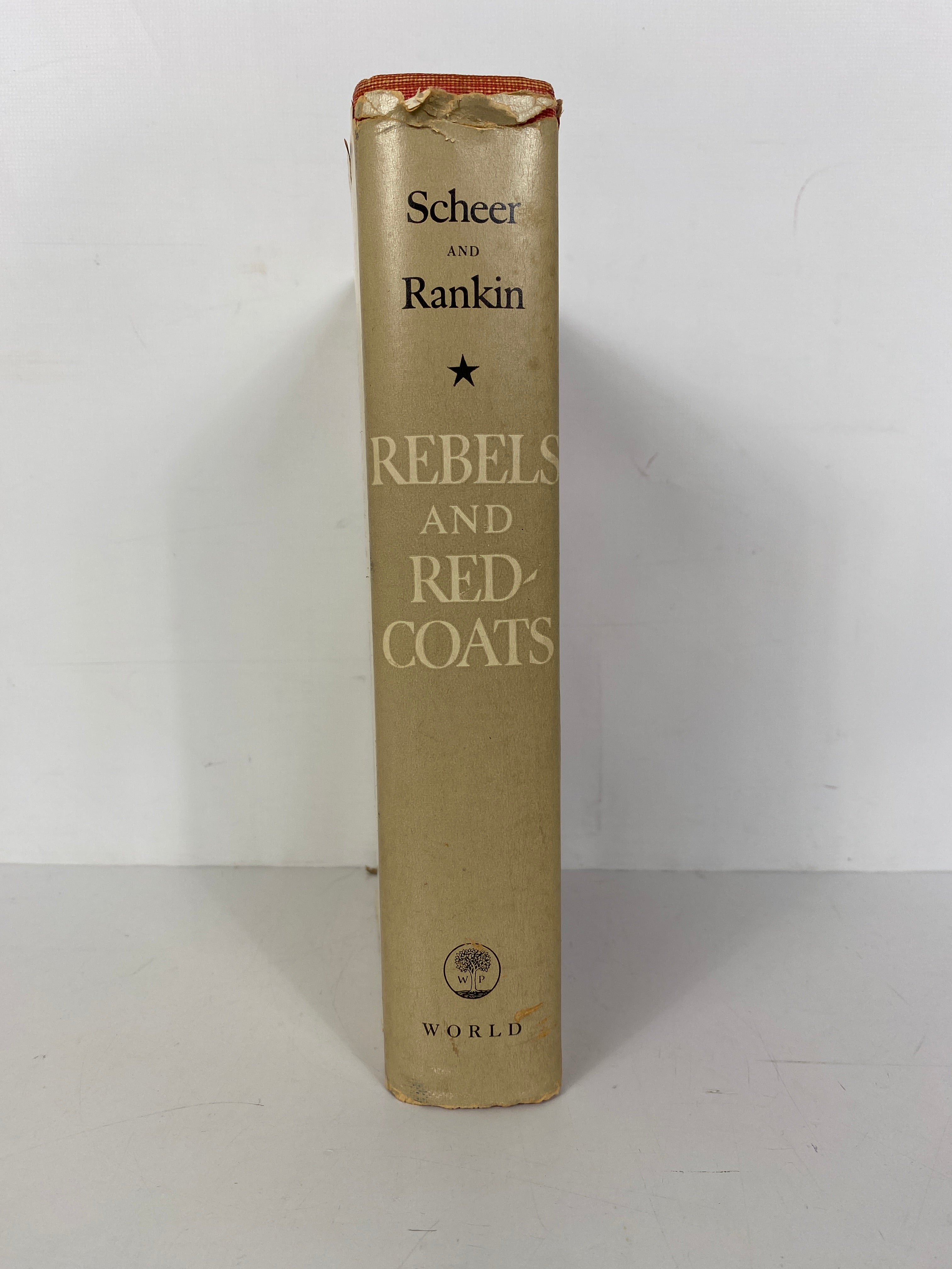 Rebels and Redcoats by Scheer/Rankin 1957 1st Edition HC DJ