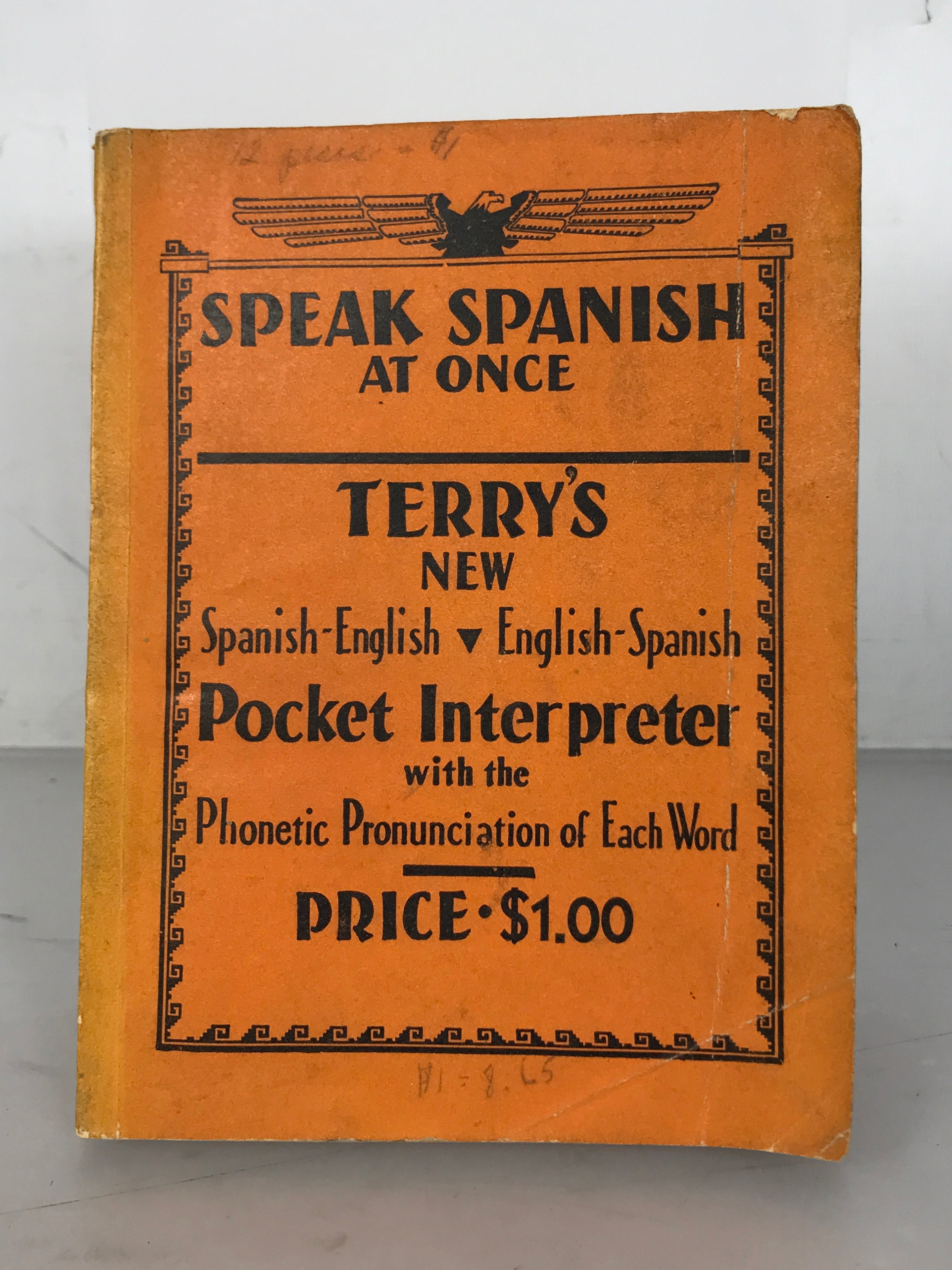 Speak Spanish at Once Terry's Pocket Interpreter T. Philip Terry 1951 Vintage SC