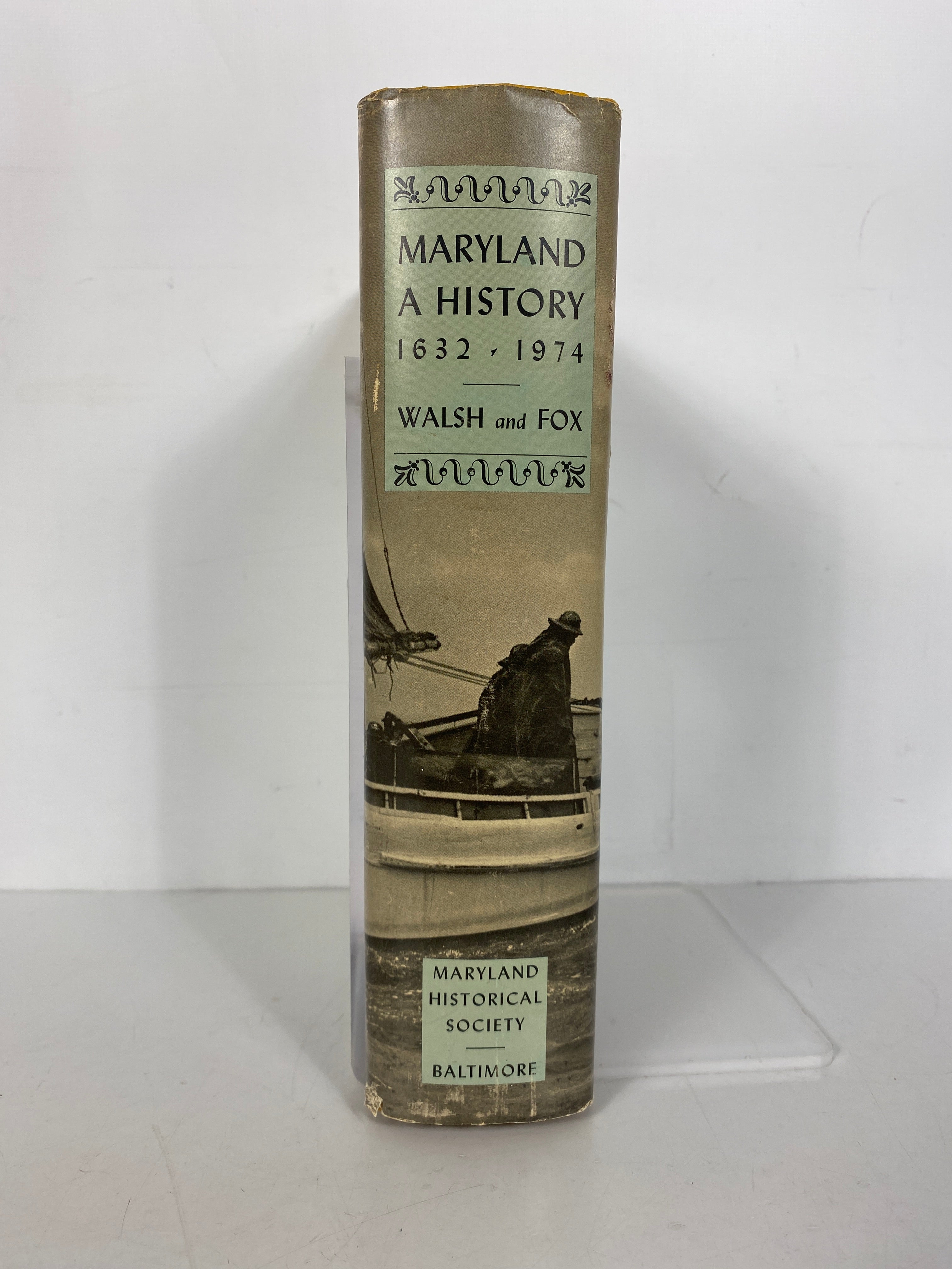 Maryland A History 1632-1974 Walsh/Fox Maryland Historical Soc HC DJ