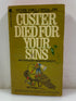 Custer Died for Your Sins by Vine Deloria Jr 1969 SC