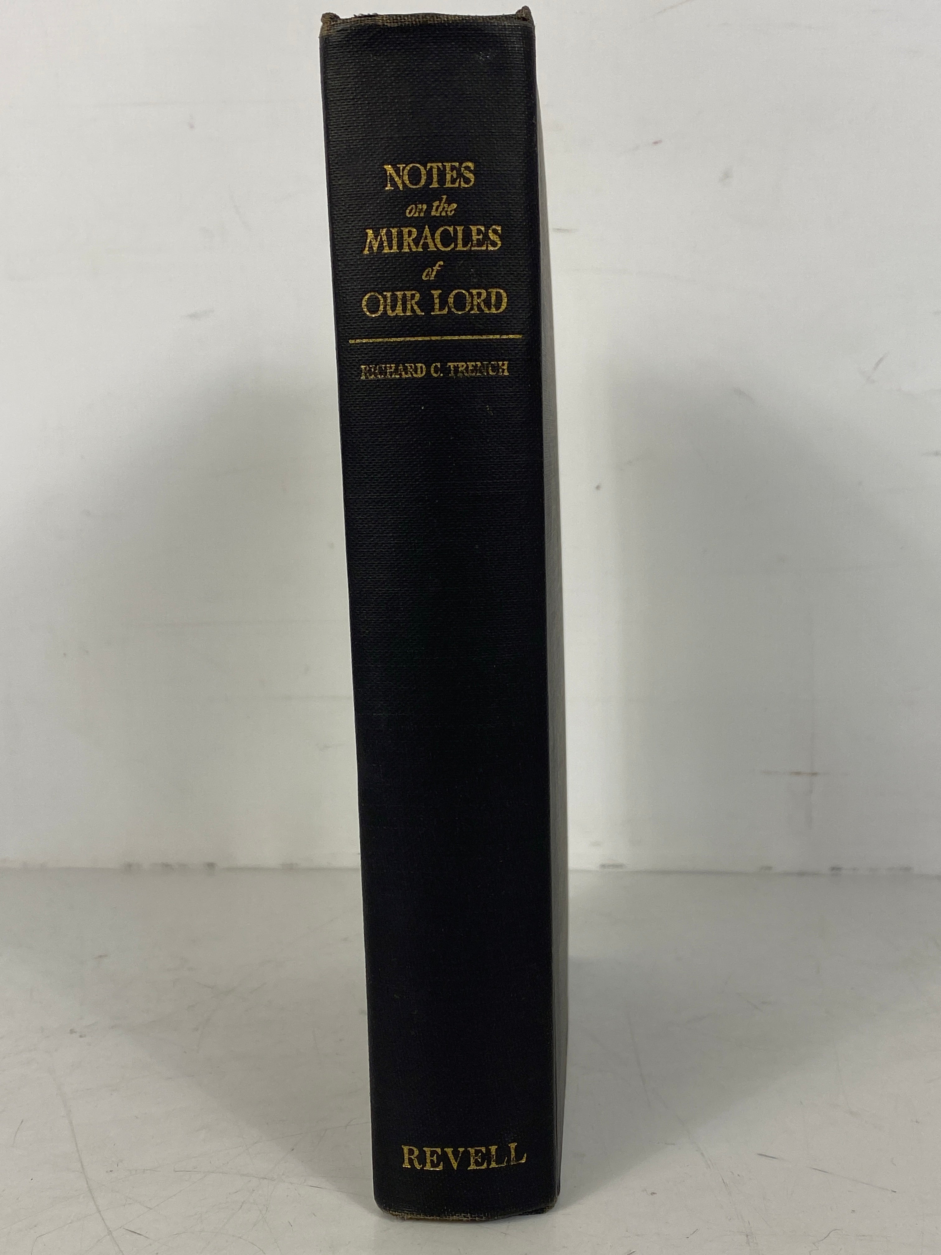 Notes on the Miracles of Our Lord by Richard C. Trench 1953 Vintage HC