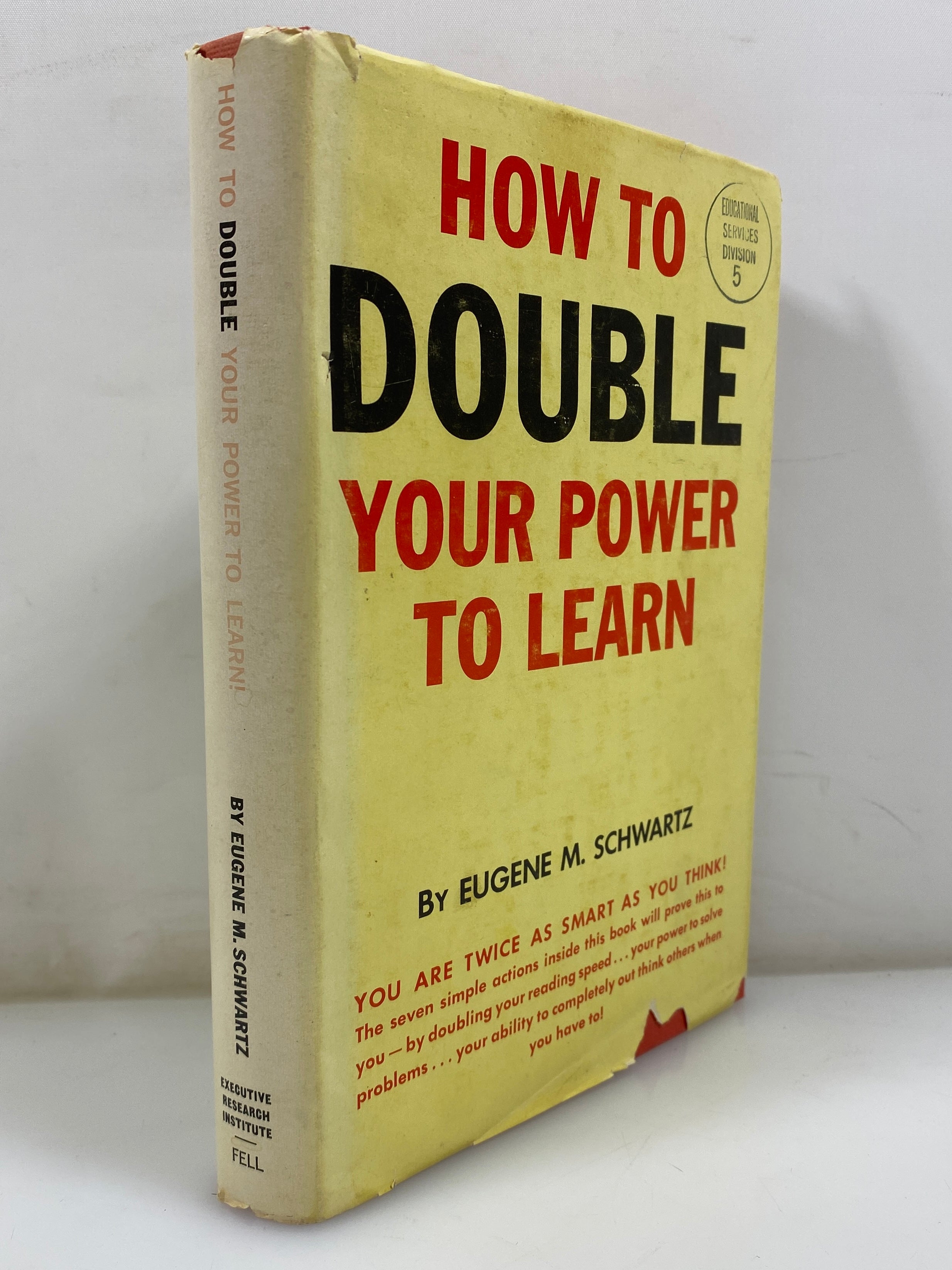 How to Double your Power to Learn by Eugene M. Schwartz 1965 HCDJ