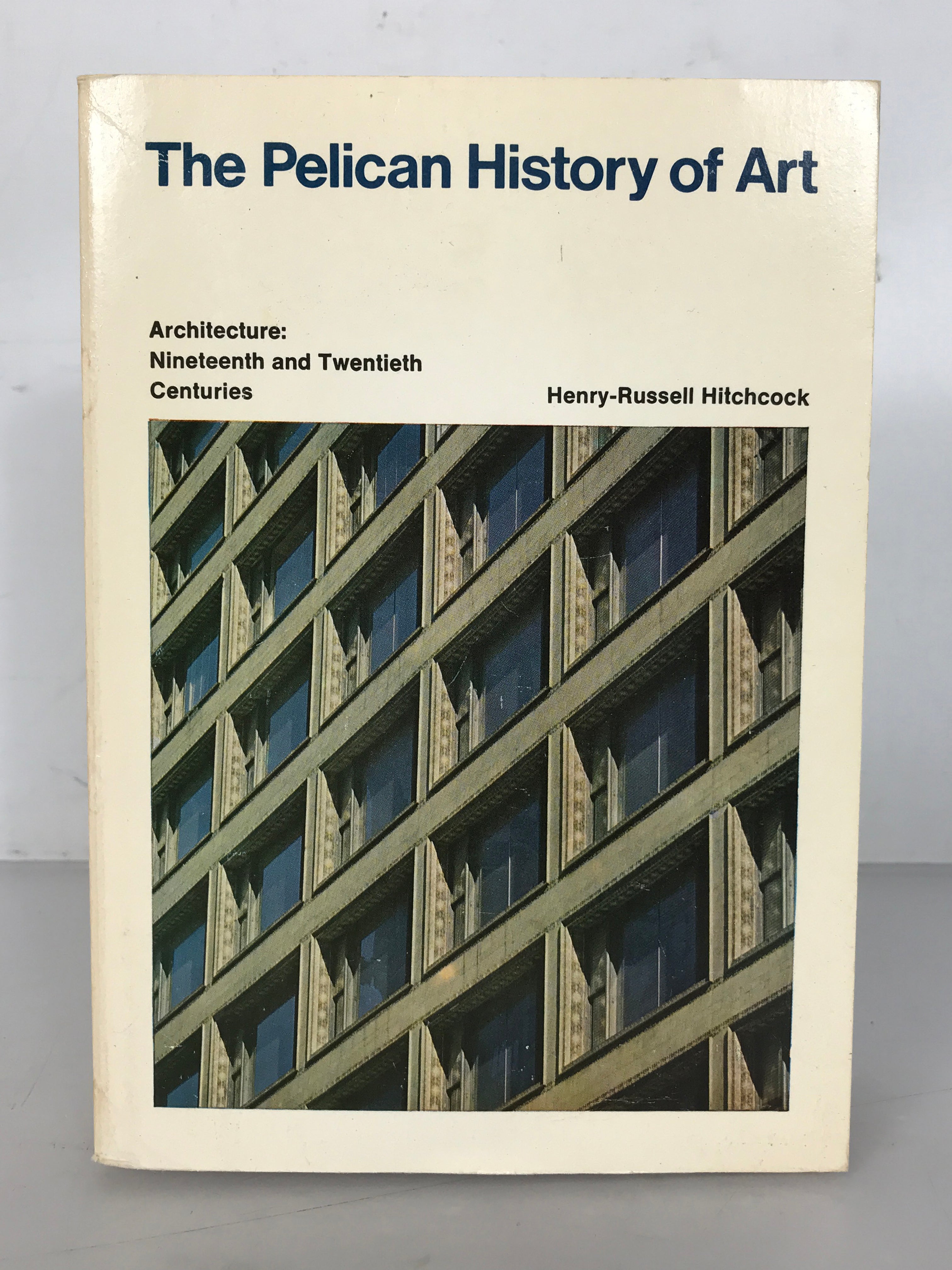 The Pelican History of Art by Henry-Russell Hitchcock Architecture: 19th and 20th Centuries (1982) Fourth Edition SC