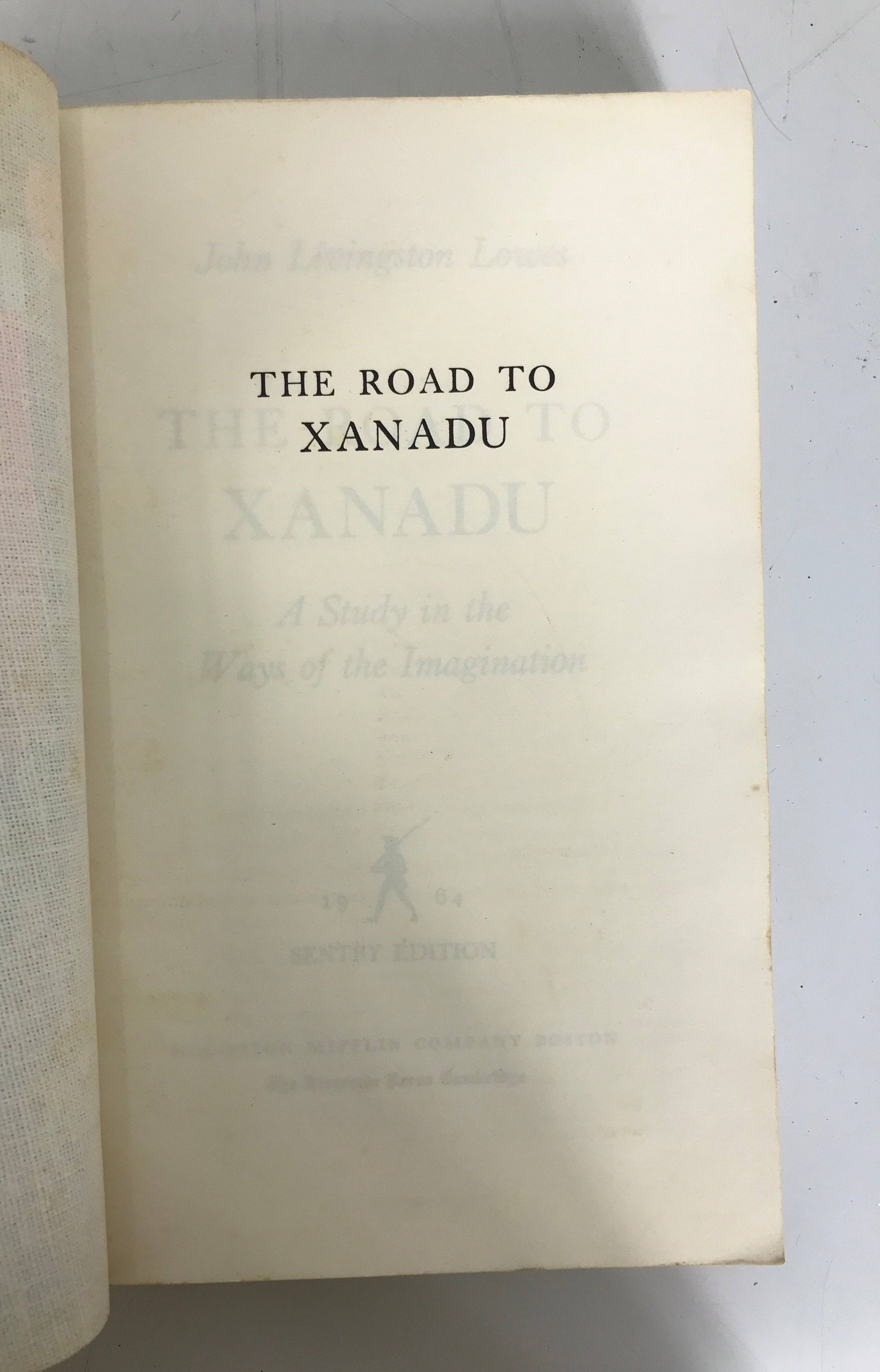 The Road to Xanadu John Livingston Lowes 1964 Sentry Edition SC