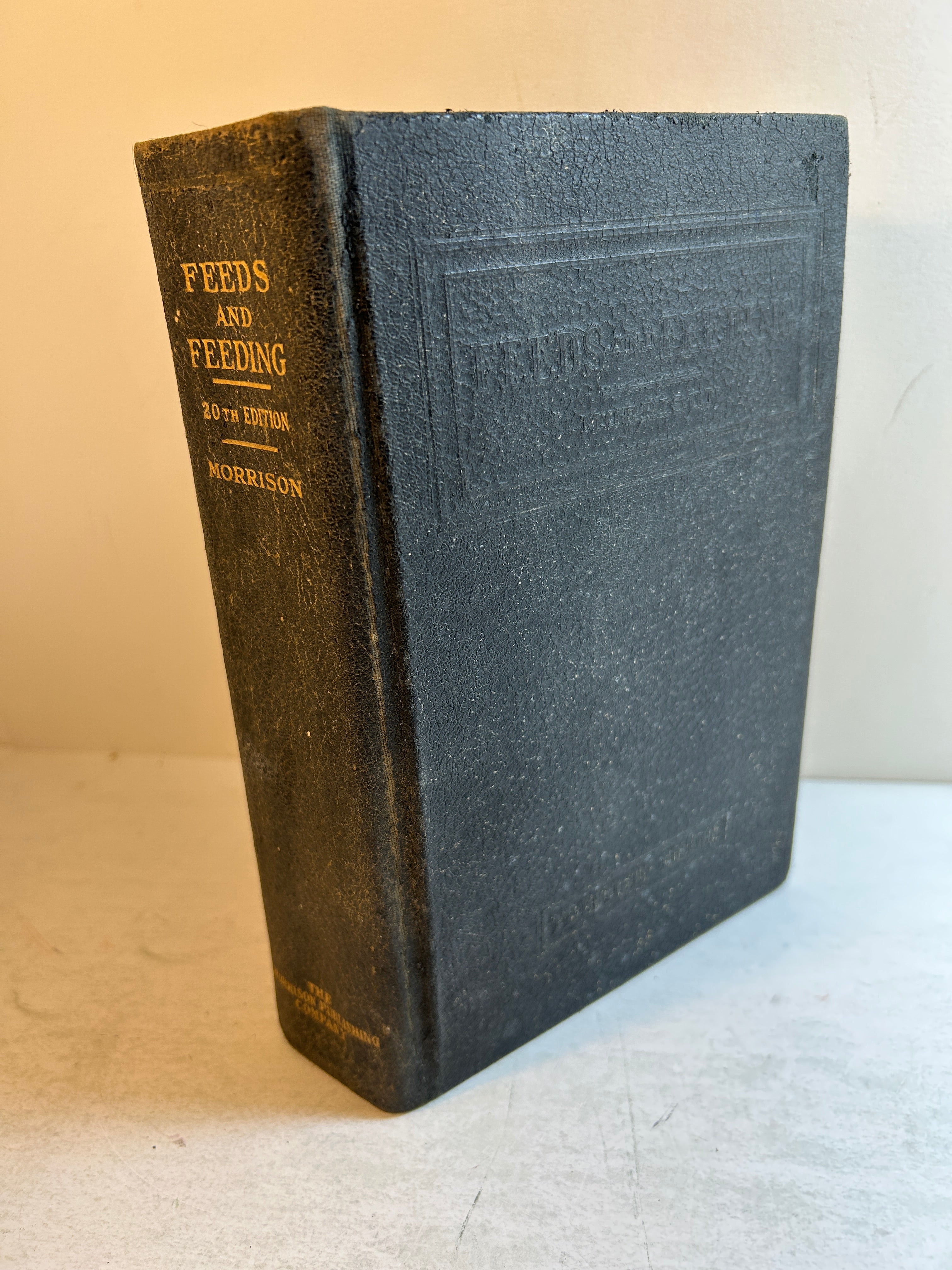 Feeds and Feeding 20th Ed F.B. Morrison-Morrison Publishing Co 1947 HC