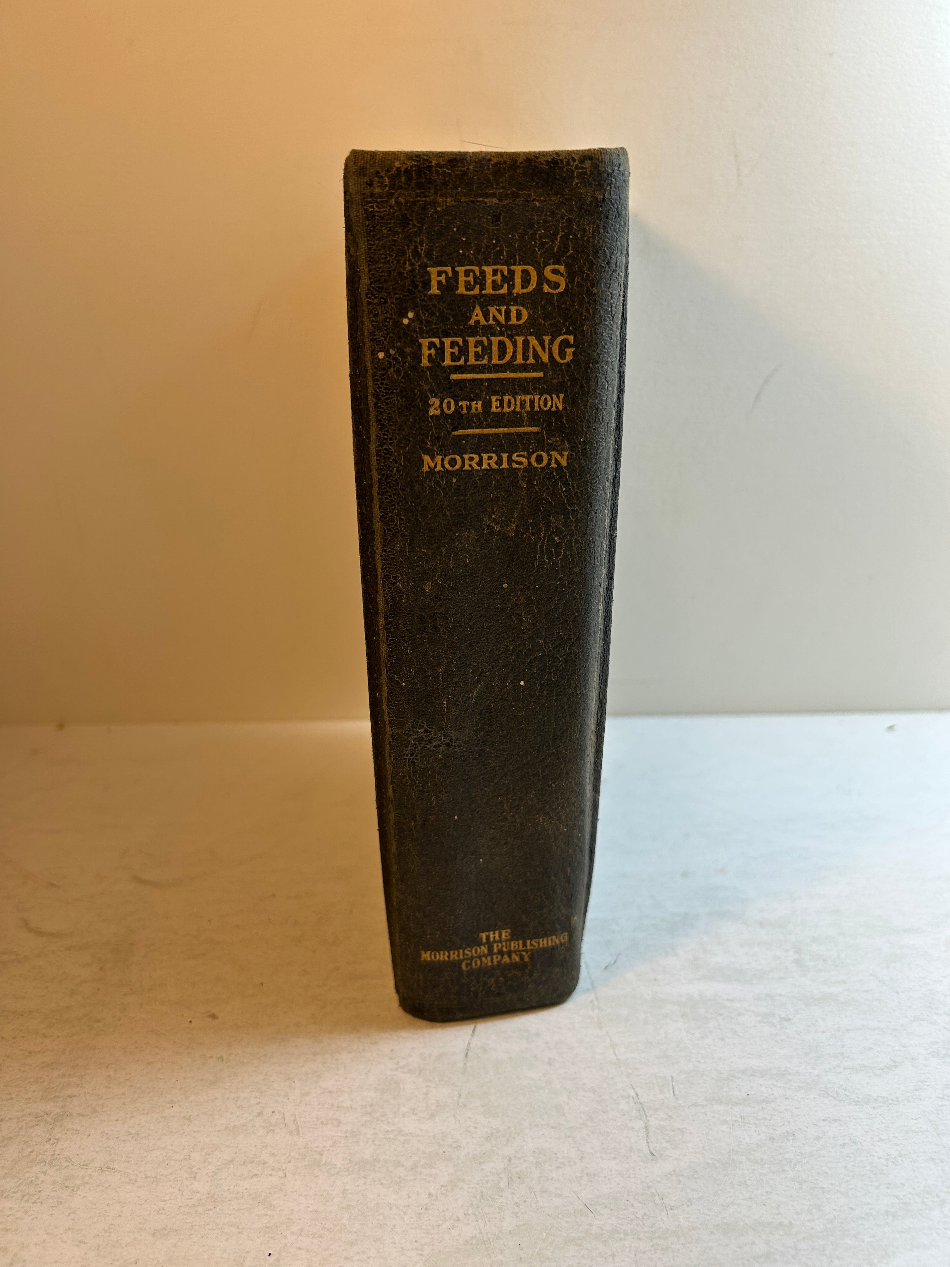 Feeds and Feeding 20th Ed F.B. Morrison-Morrison Publishing Co 1947 HC