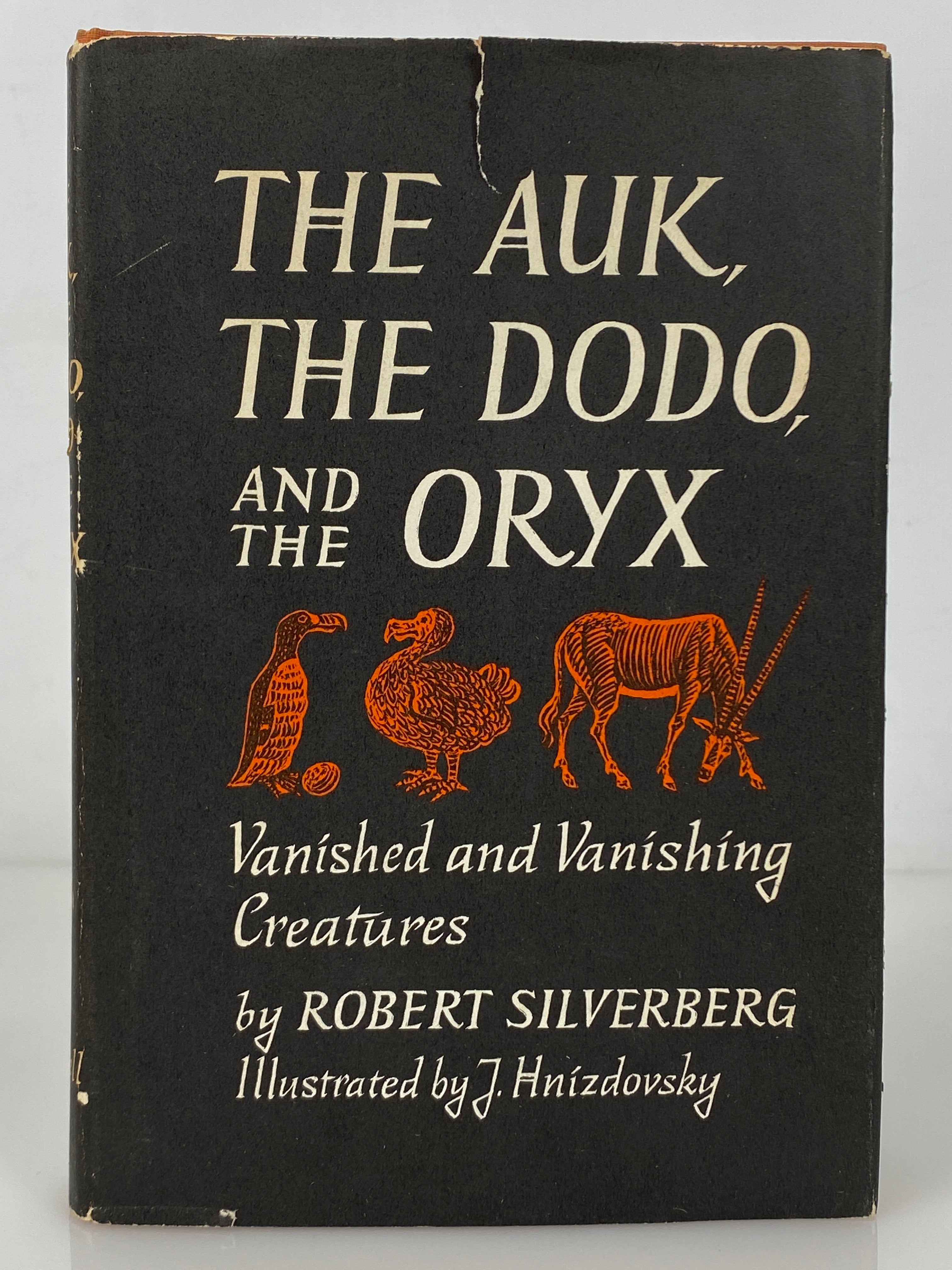 The Auk, the Dodo, and the Oryx by Robert Silverberg 1967 First Printing HC DJ