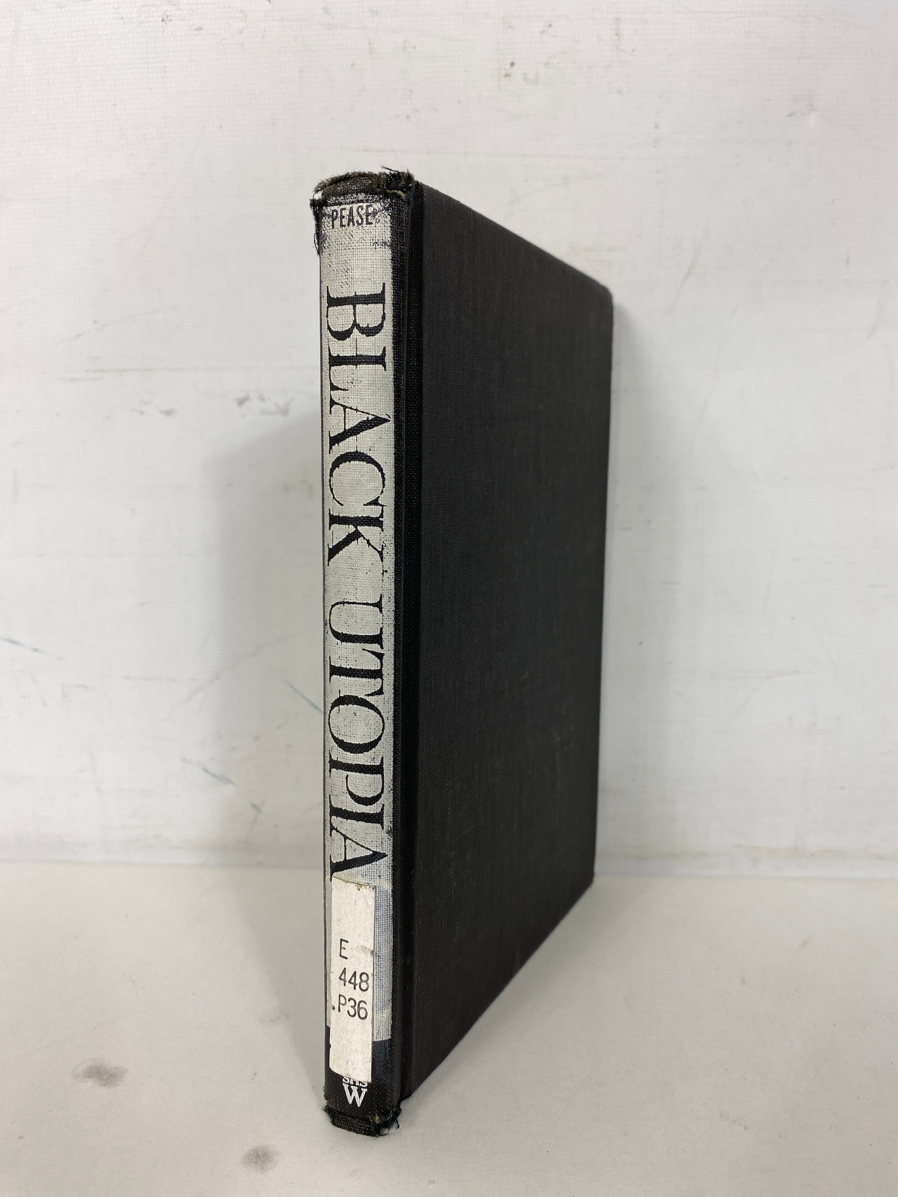 Black Utopia by William and Jane Pease 1963 The State Historical Society of Wisconsin HC