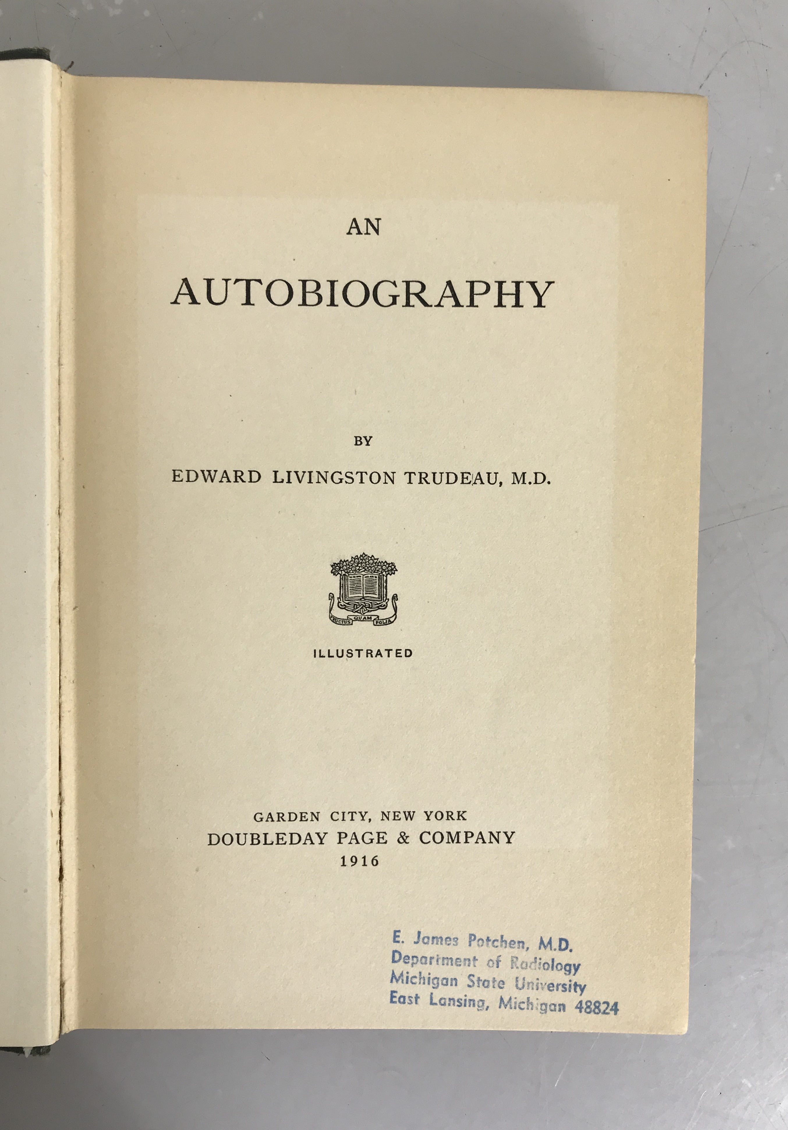 An Autobiography by Edward Livingston Trudeau 1916 HC