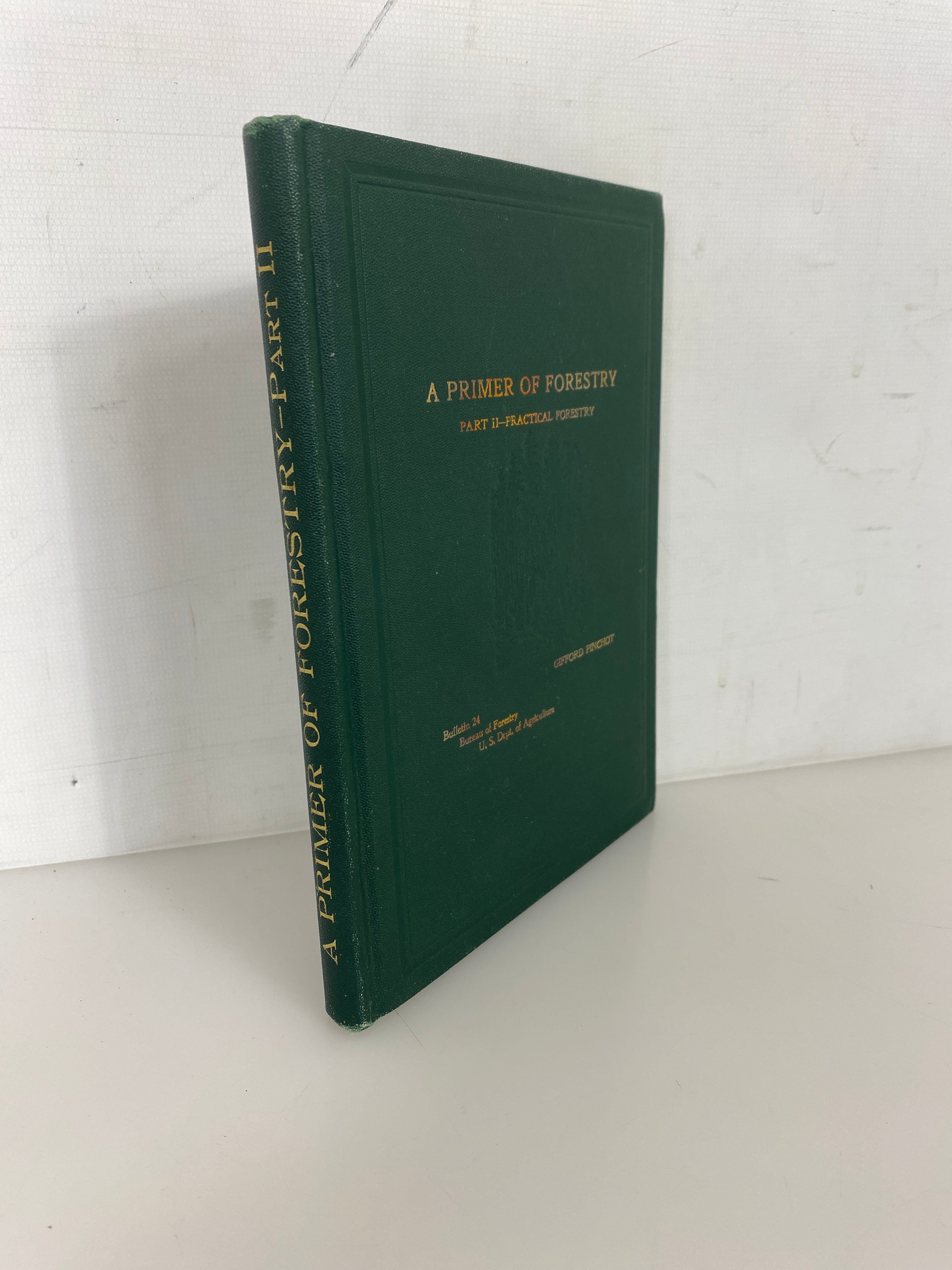 A Primer of Forestry Part II by Pinchot USDA Bureau of Forestry 1905 Antique HC