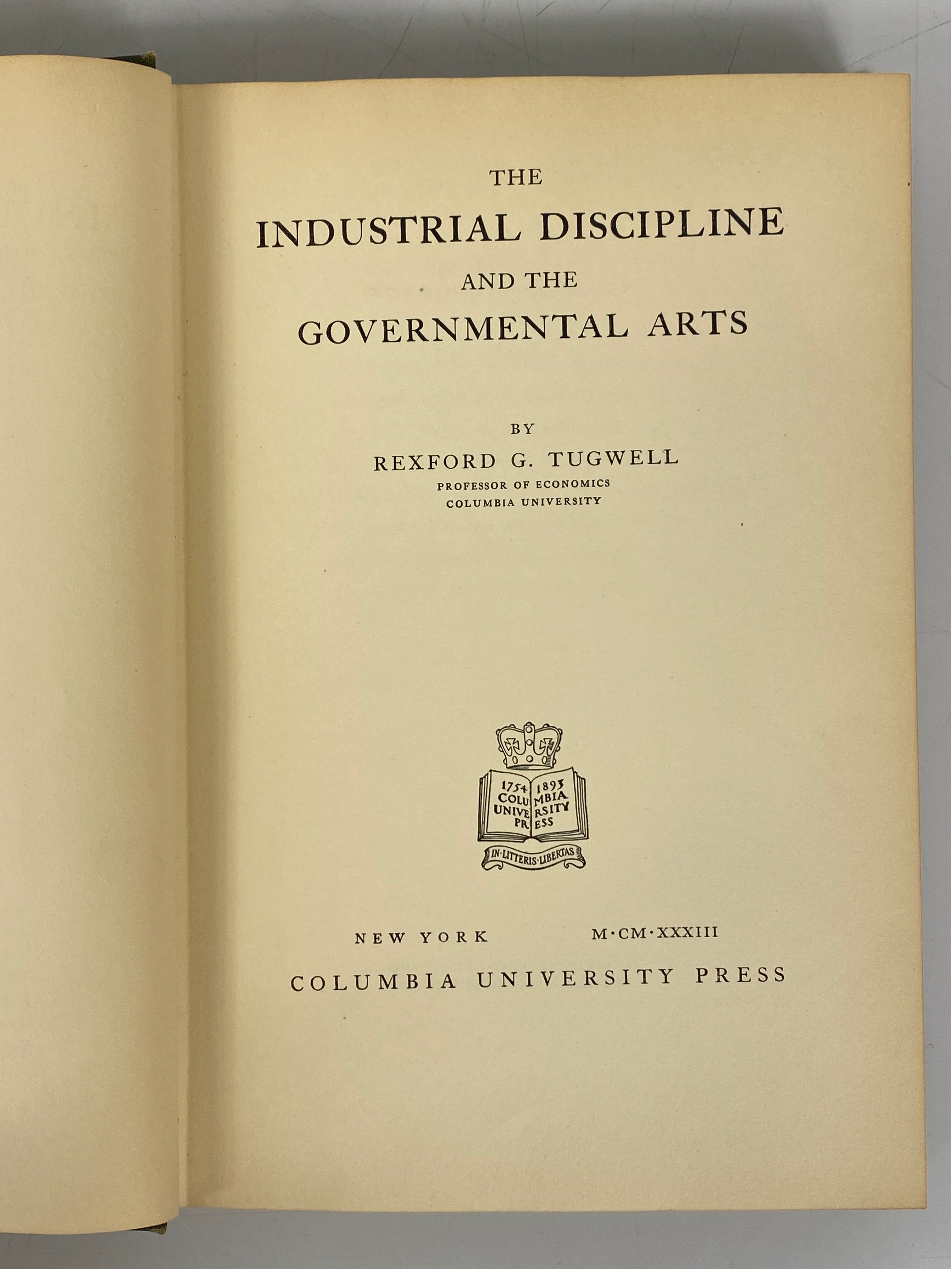 The Industrial Discipline and the Government Arts by Tugwell 1933 Vintage HC