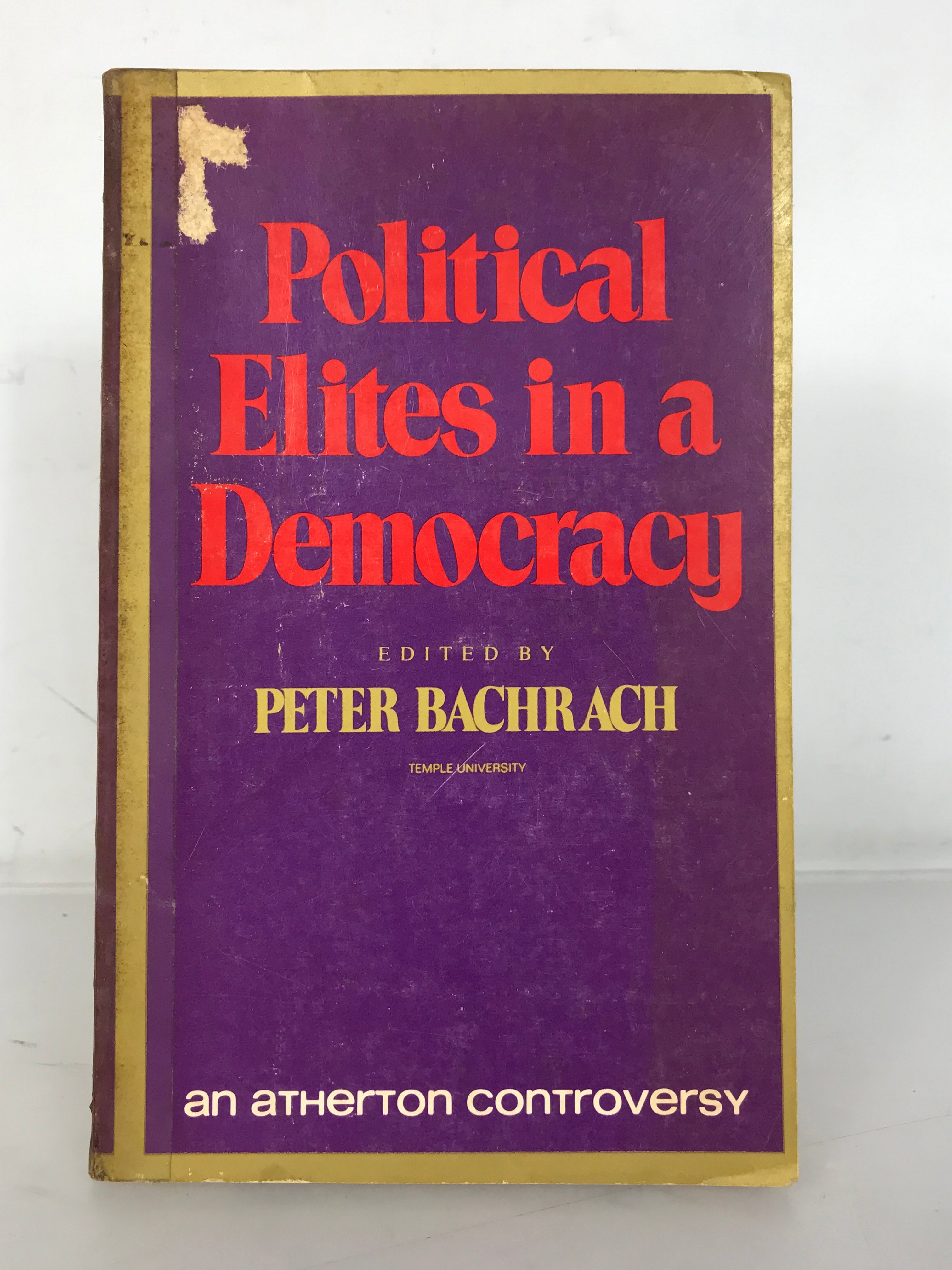 Political Elites in a Democracy by Bachrach 1971 First Edition SC