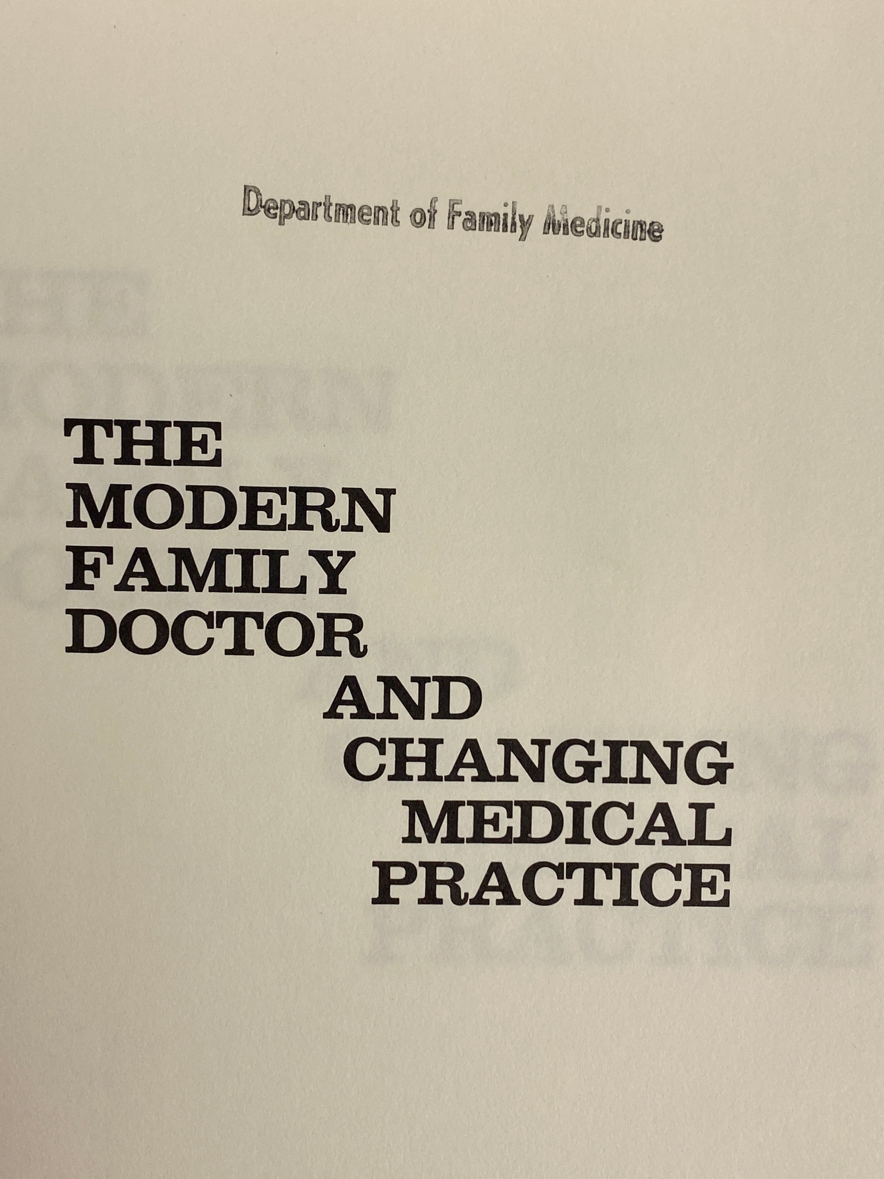 The Modern Family Doctor and Changing Medical Practice by Geyman 1971 HC