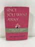 Since You Went Away Margaret Wilder 1943 HCDJ