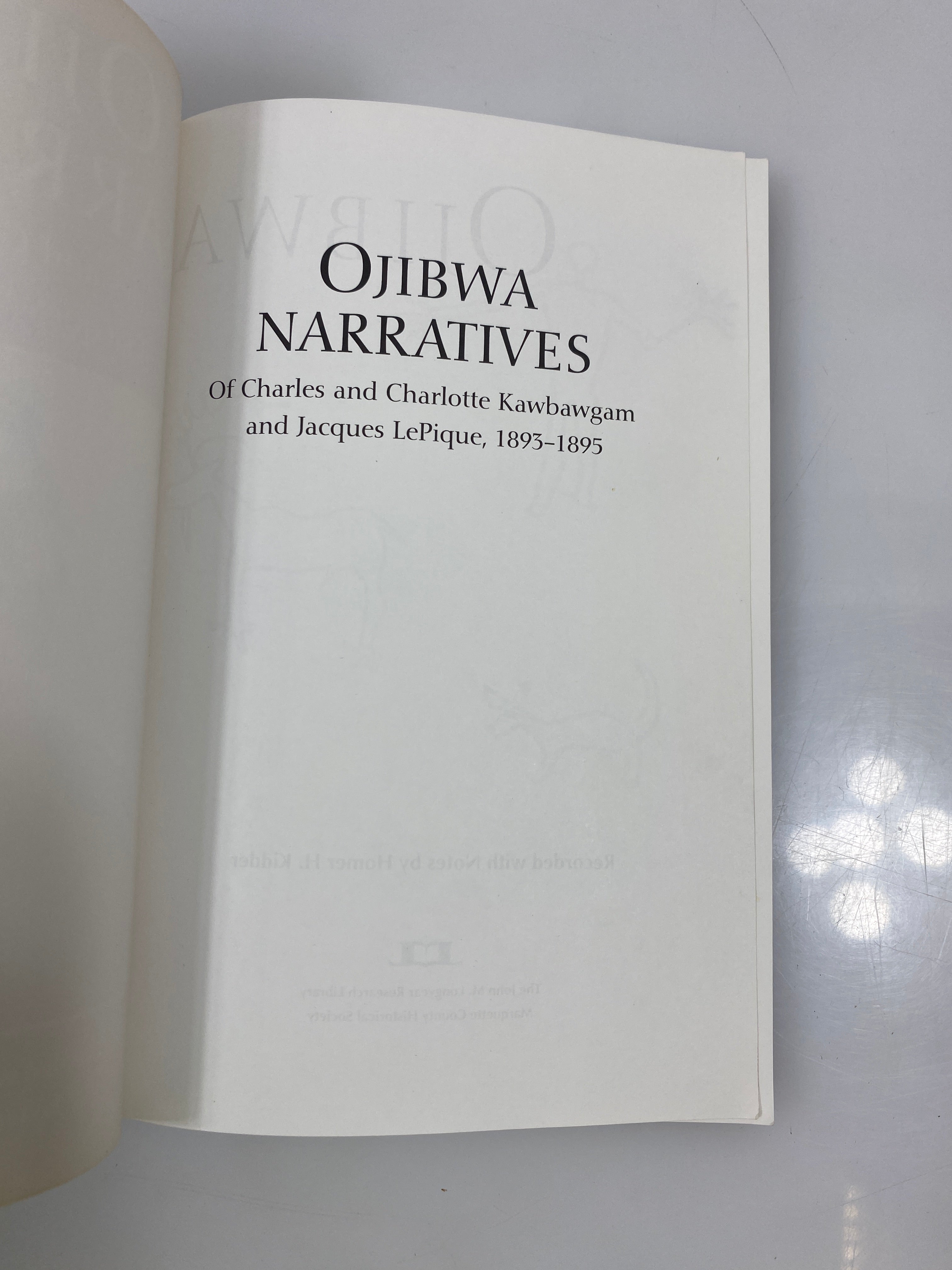 Ojibwa Narratives 1893-95  Wayne State University Press 1994 SC