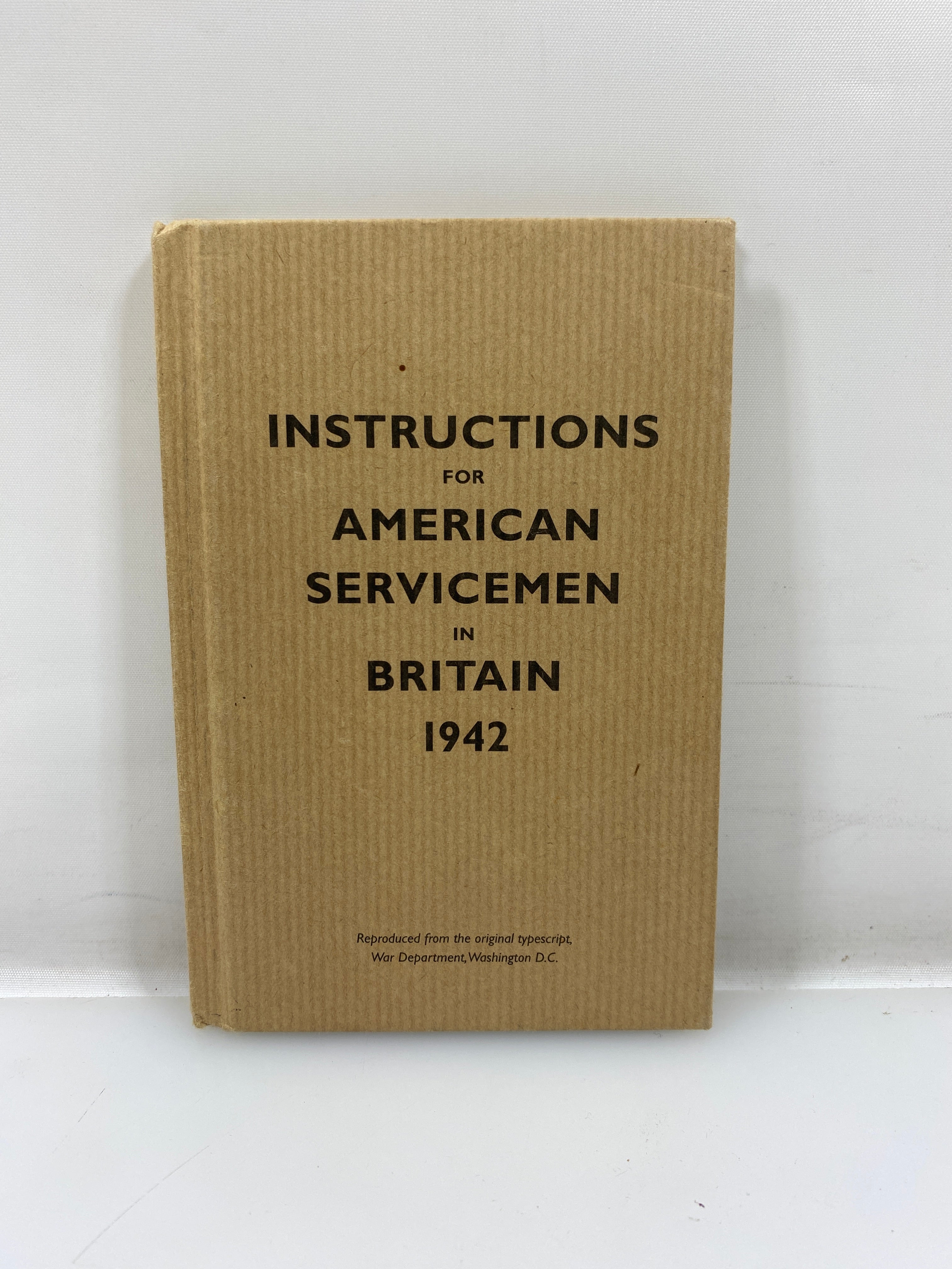 Instructions for American Servicemen in Britain 1942 Reprint 2004 HC