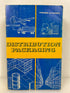 Distribution Packaging by Friedman/Kipnees 1977 Vintage SC