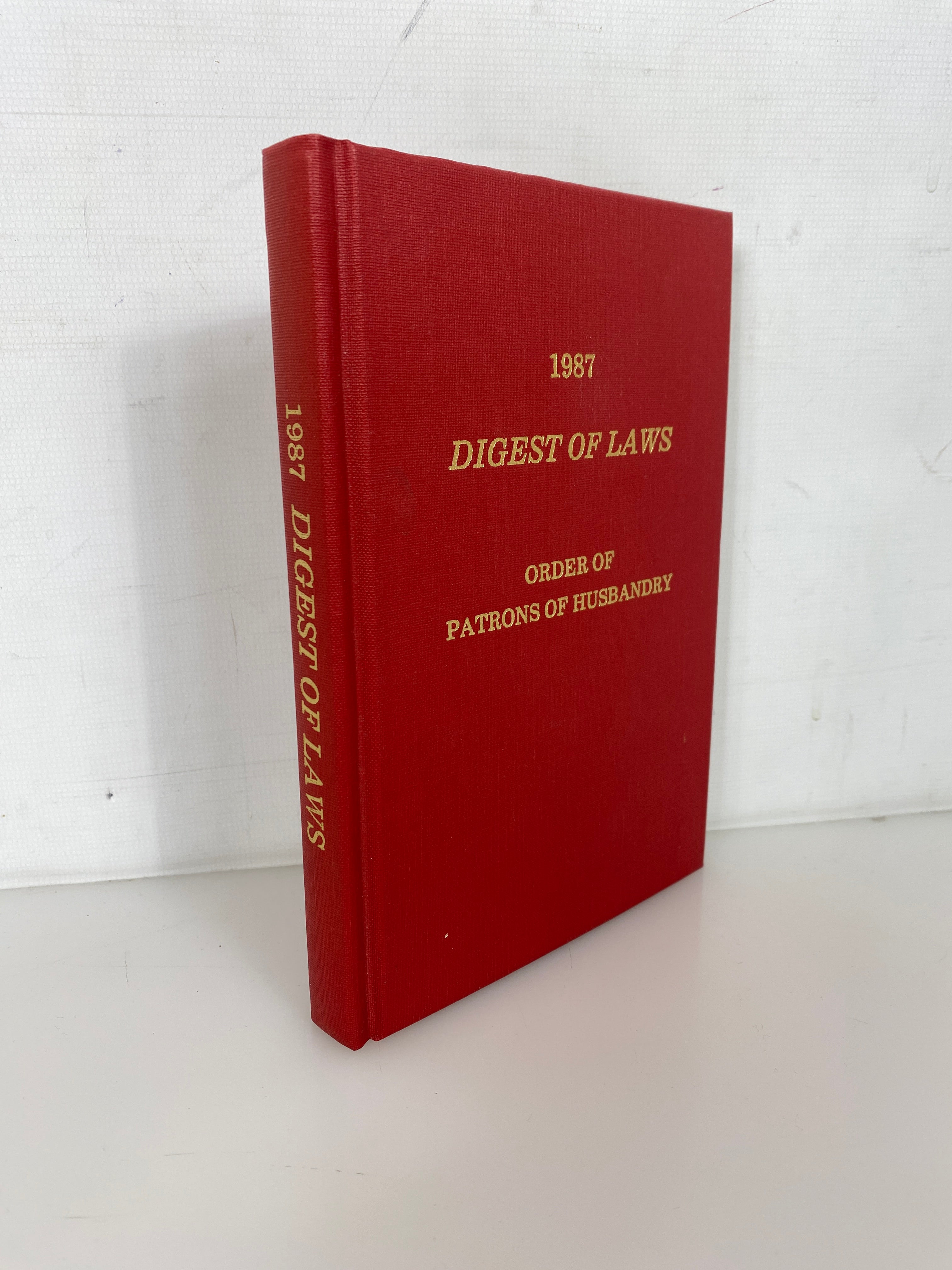 1987 Digest of Laws National Grange Order of Patrons of Husbandry HC