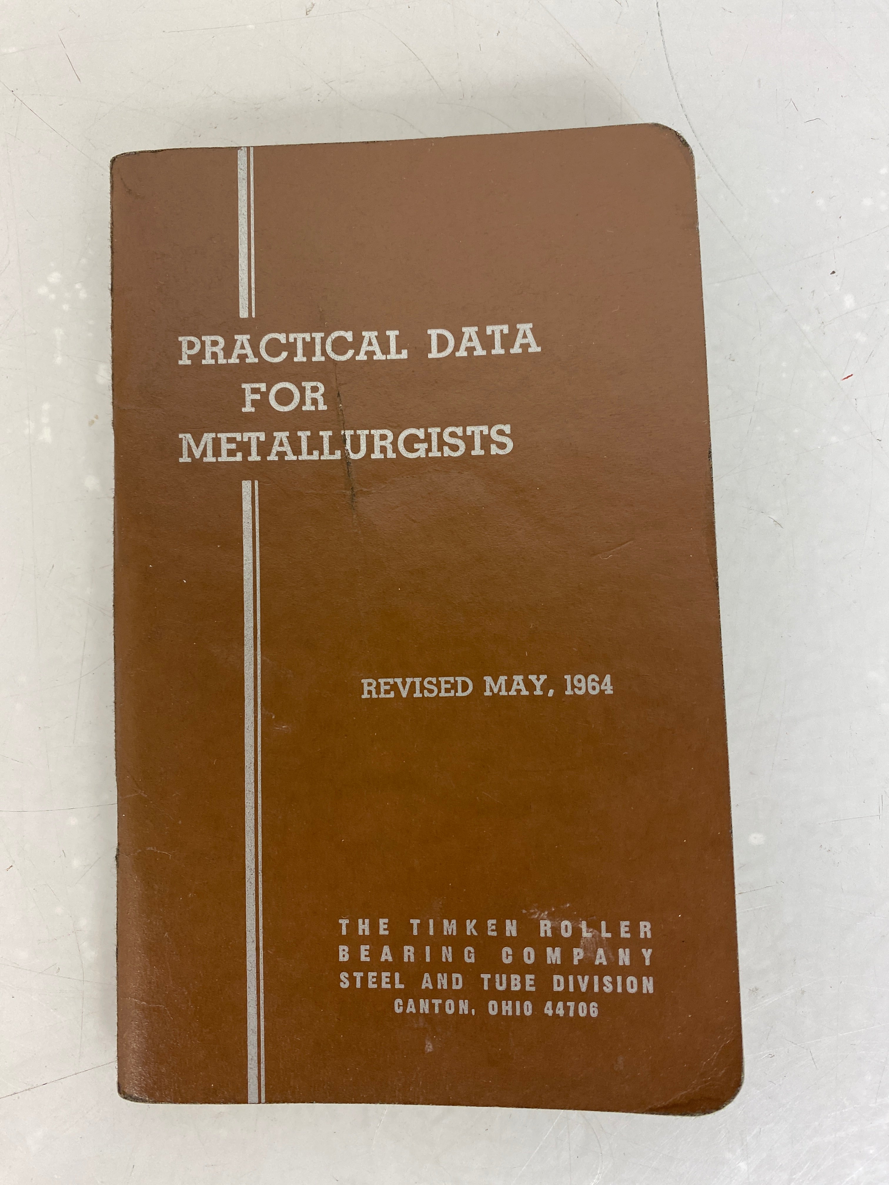 Quick Facts About Alloy Steels & Practical Data for Metallurgists 1960s SC