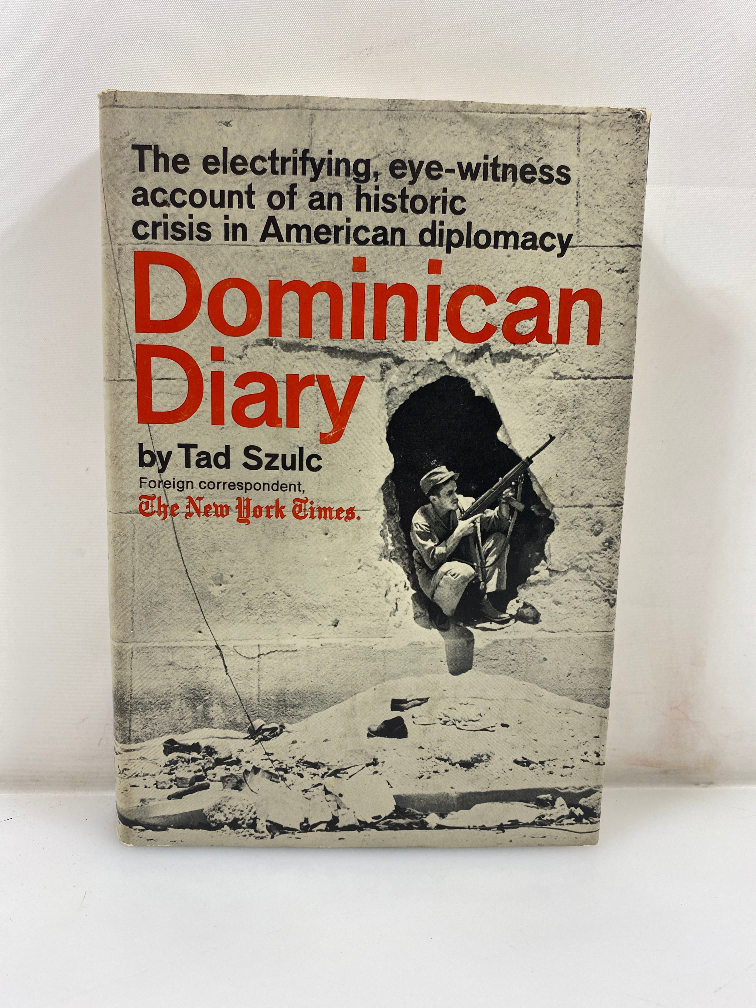 Dominican Diary by Tad Szulc 1st Print 1965 HCDJ