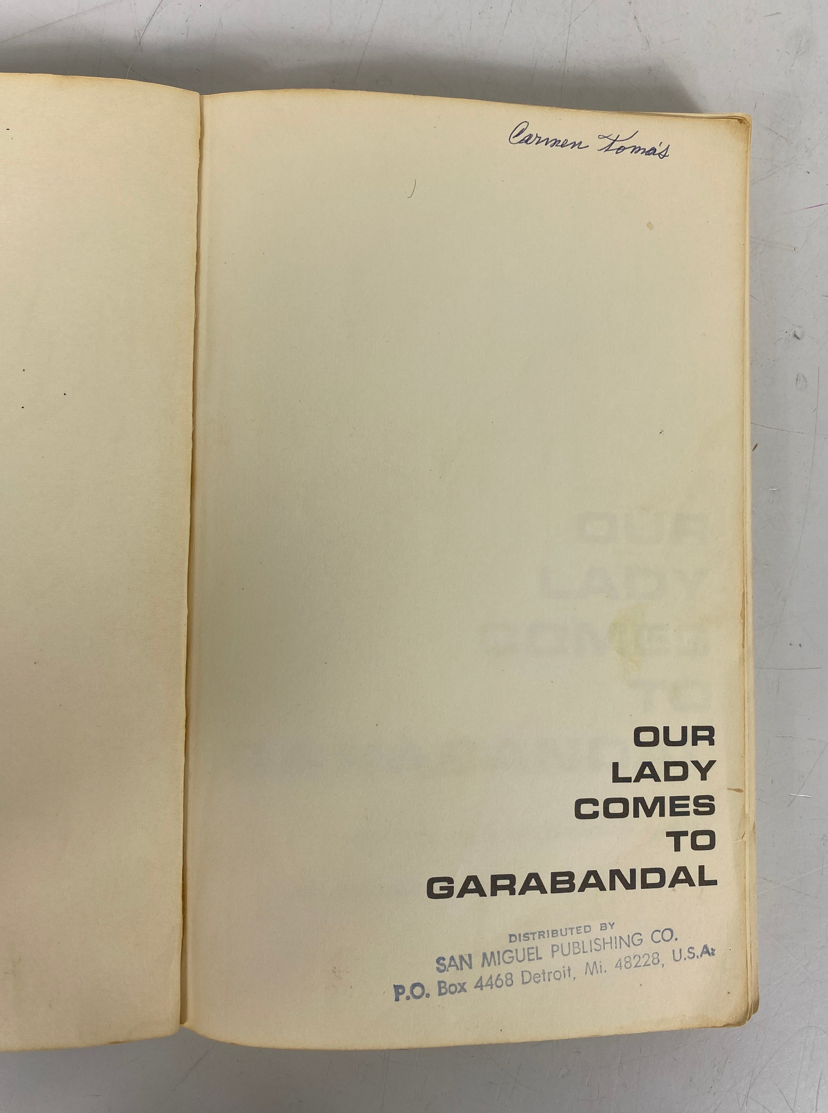 Our Lady Comes to Garabandal Joseph Pelletier 1971 Vintage HC