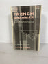 French Grammar (College Outline Series) Barnes & Noble 1950 Second Edition SC