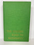 The Golden Road to Modernity by Manning Nash 1965 HC