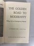 The Golden Road to Modernity by Manning Nash 1965 HC