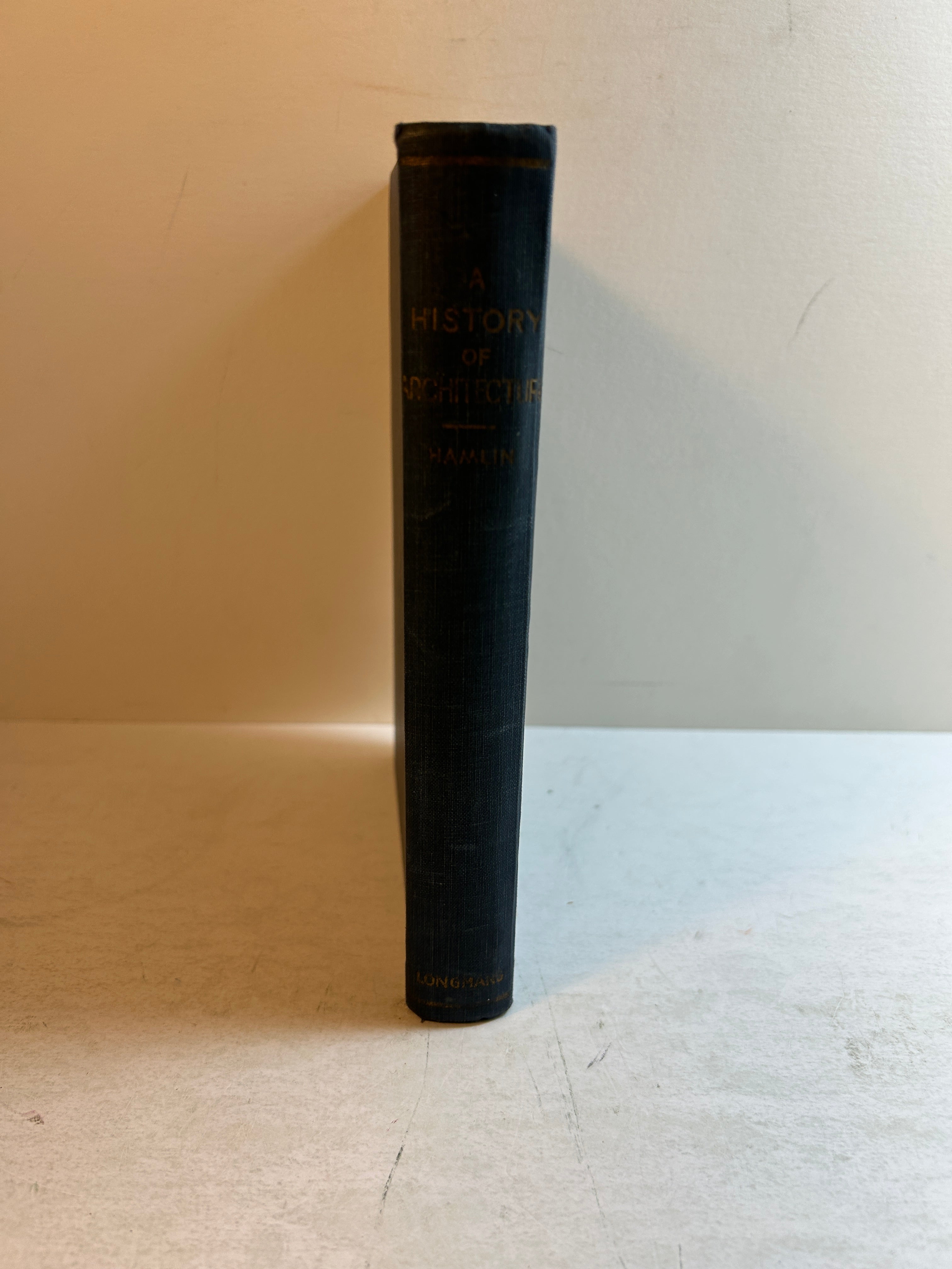 A History of Architecture ADF Hamlin Ed John C Van Dyke Longmans Green & Co 1958