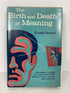 The Birth and Death of Meaning by Ernest Becker 1962 1st Ed HC DJ