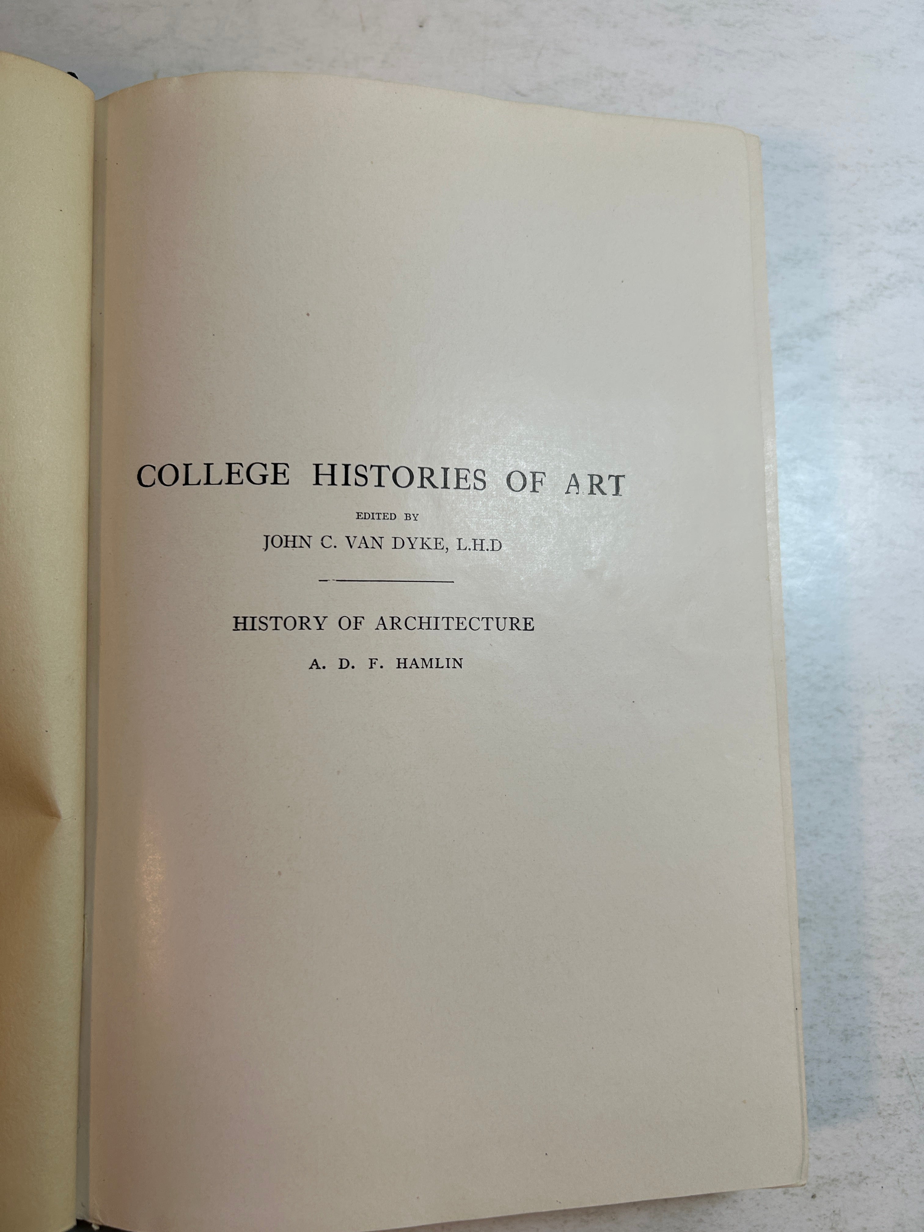 A History of Architecture ADF Hamlin Ed John C Van Dyke Longmans Green & Co 1958