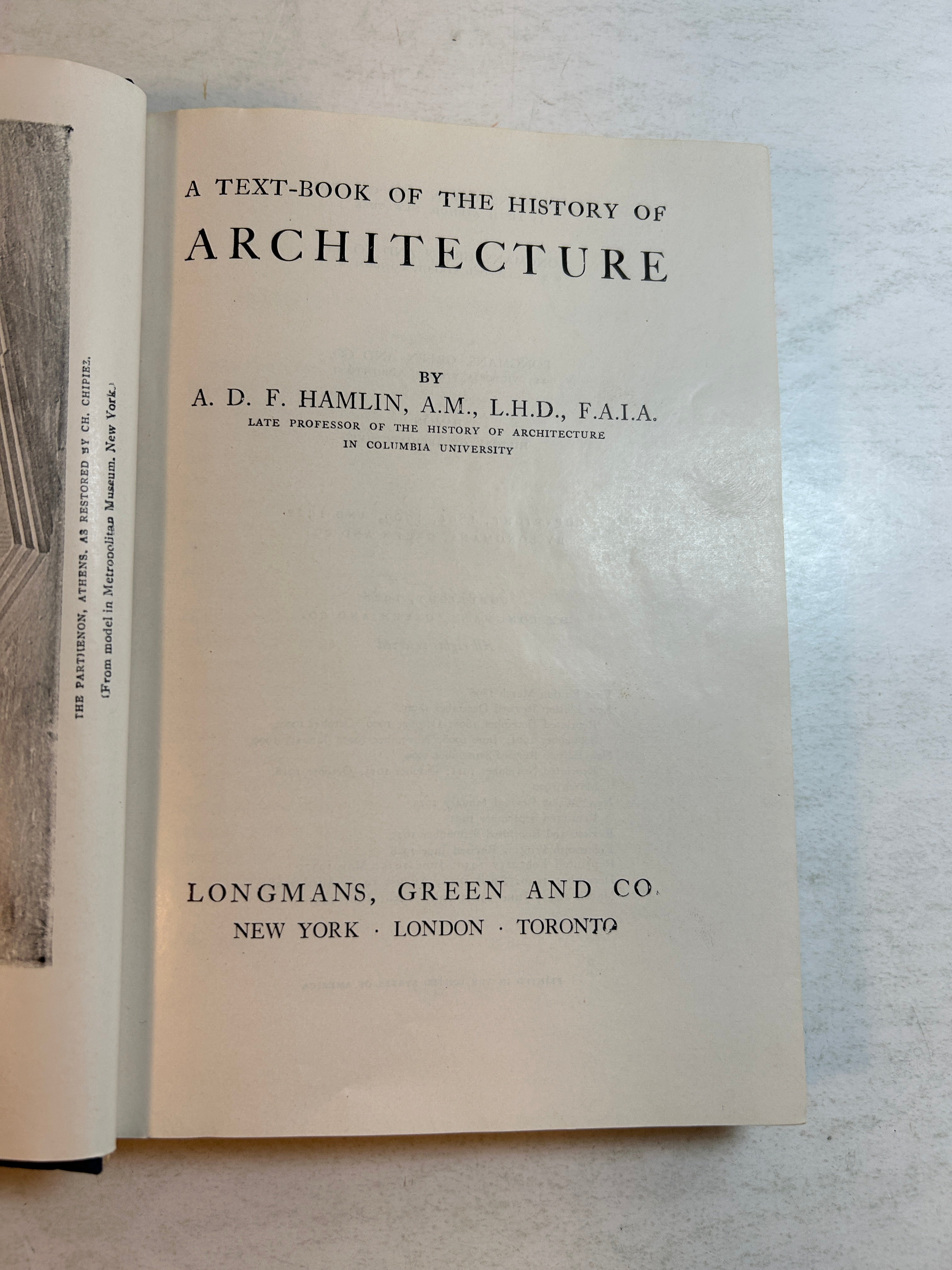 A History of Architecture ADF Hamlin Ed John C Van Dyke Longmans Green & Co 1958