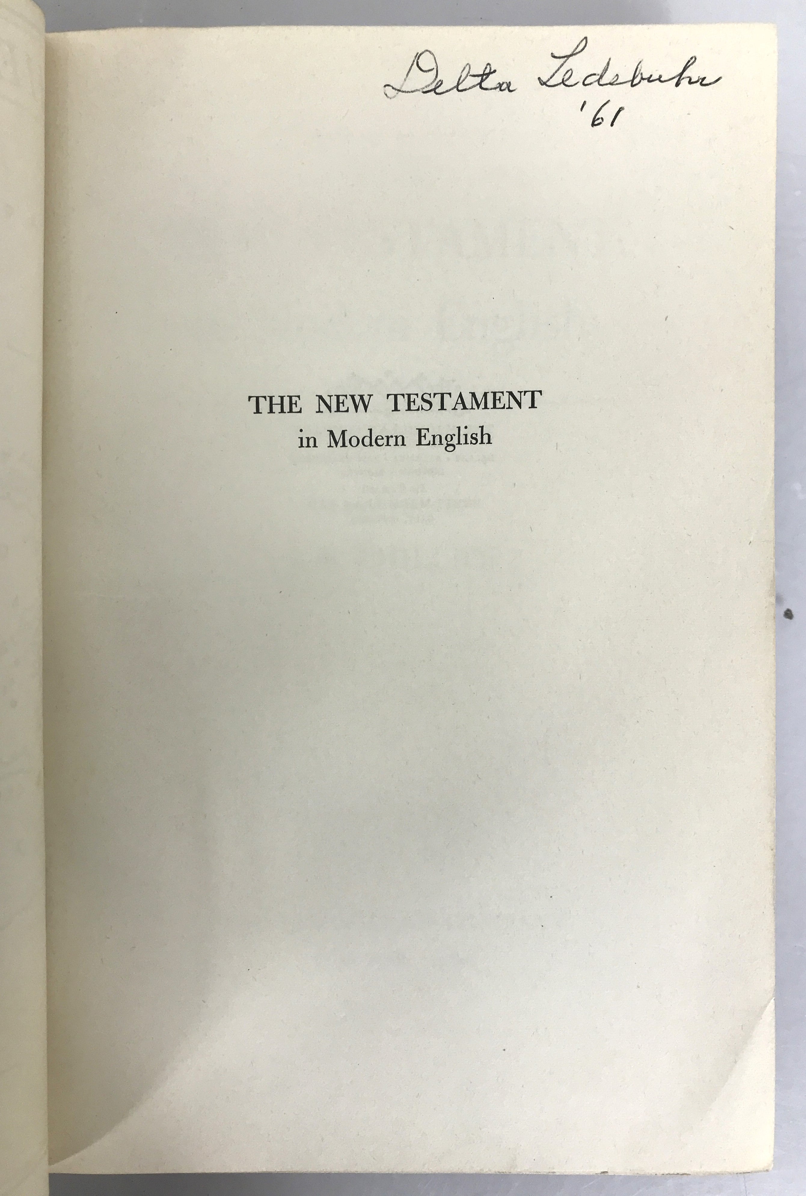 The New Testament in Modern English J.B. Phillips Eighth Printing 1960 HC DJ