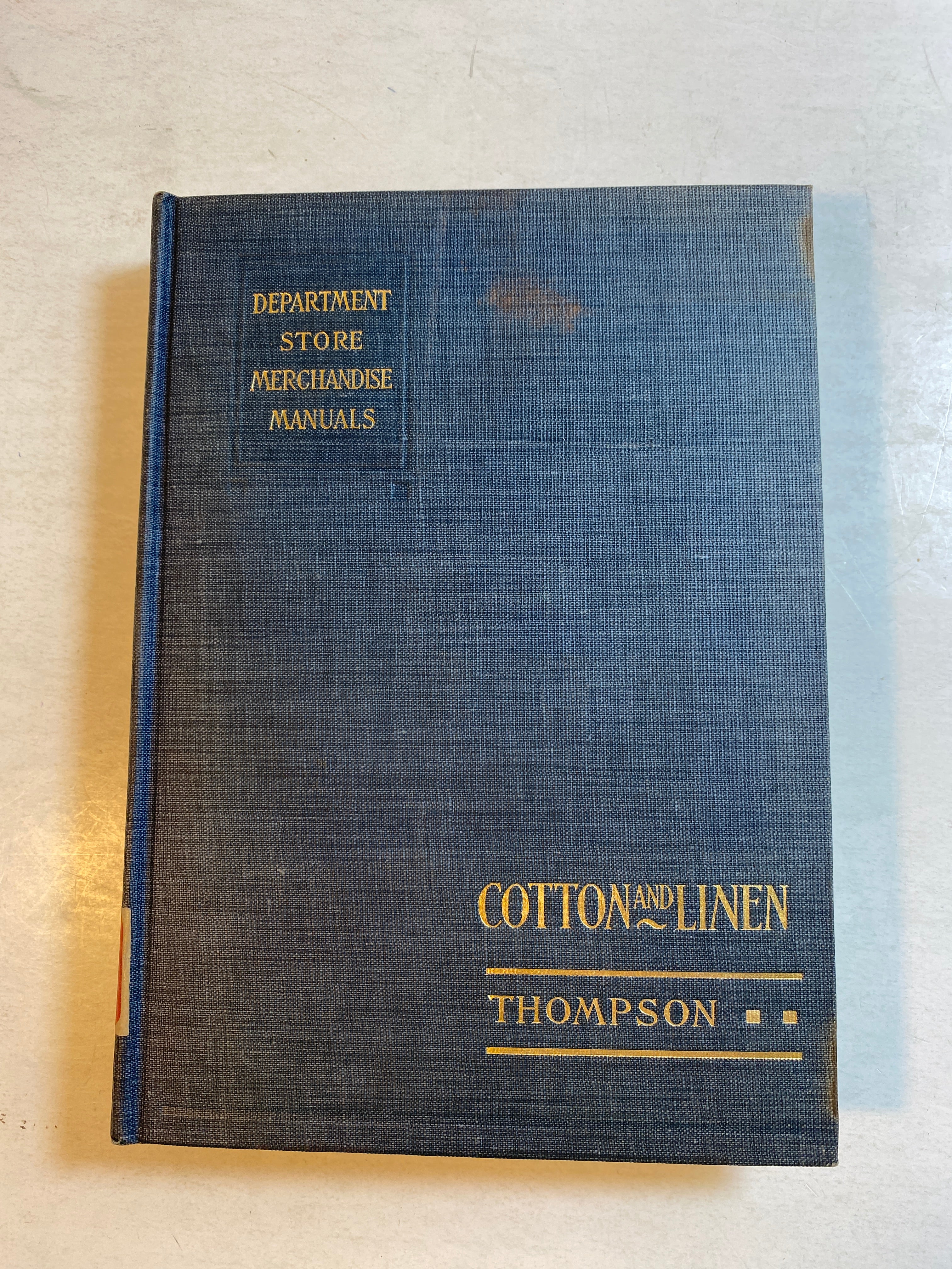 Department Store Merchandise Manuals: Cotton and Linen 1917 HC