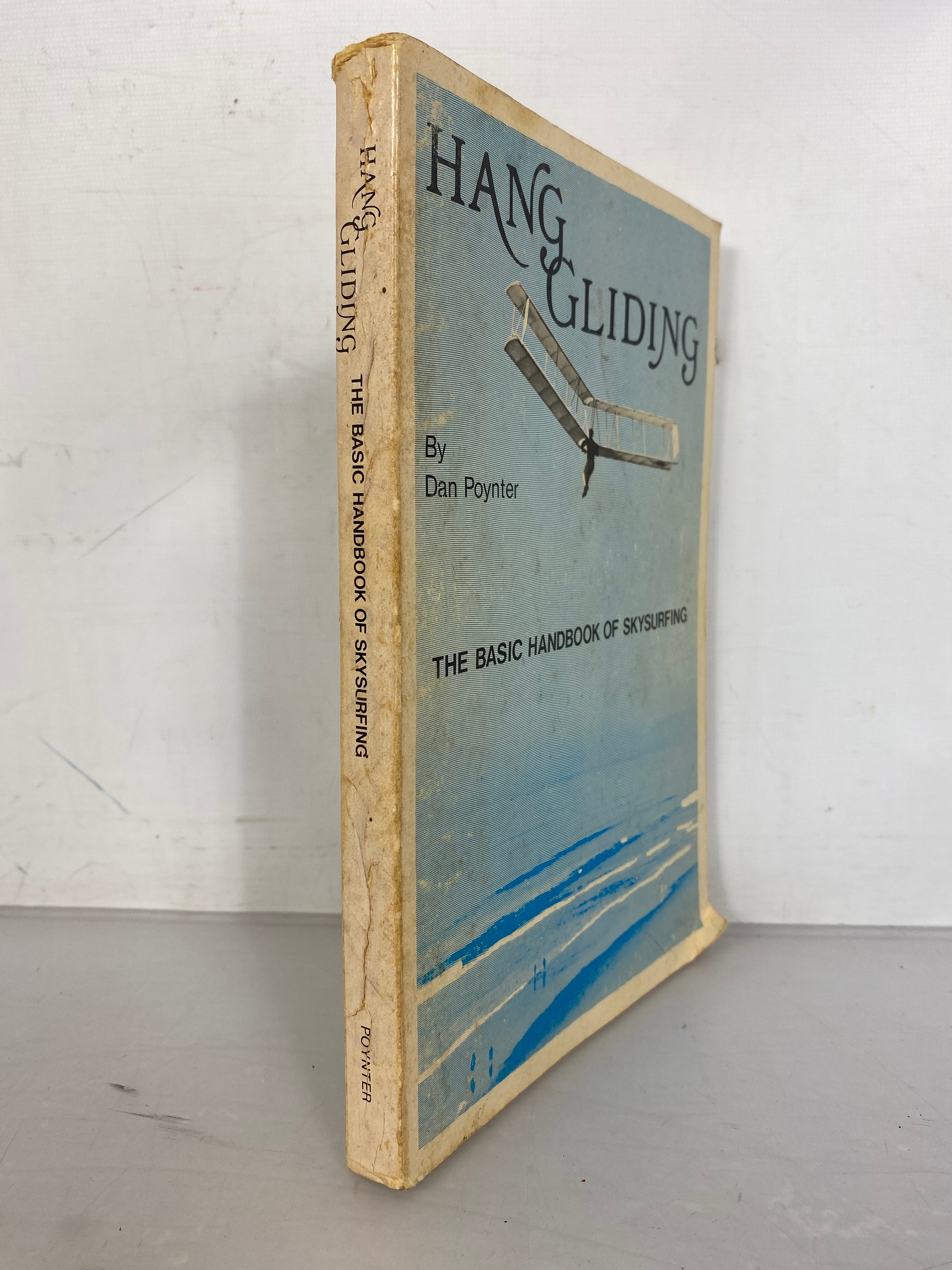 First Edition Hang Gliding by Dan Poynter 1973 SC The Basic Handbook of Skysurfing