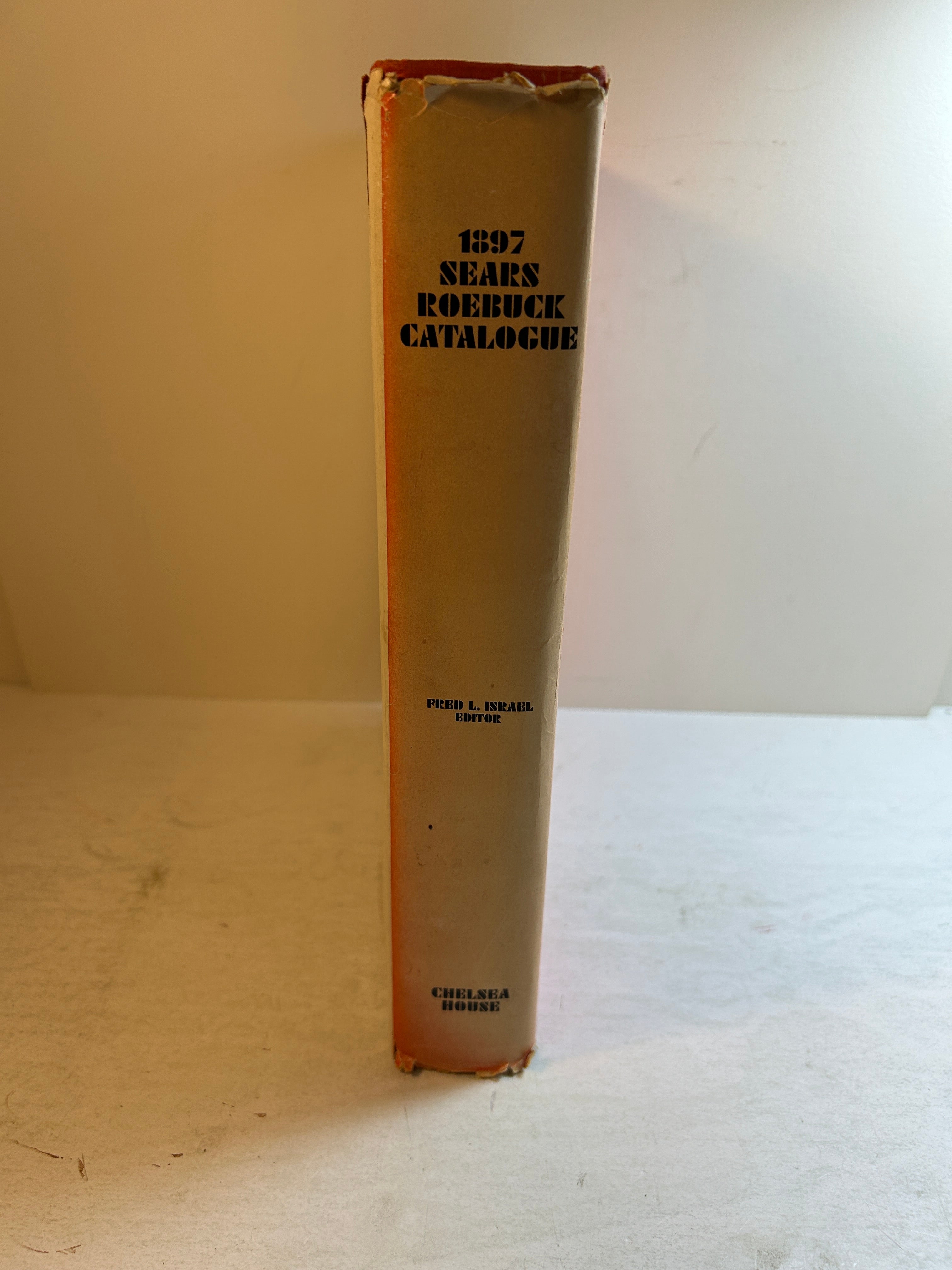 1897 Sears Roebuck Catalogue Editor Fred L Israel 1968 Chelsea House Pub HC