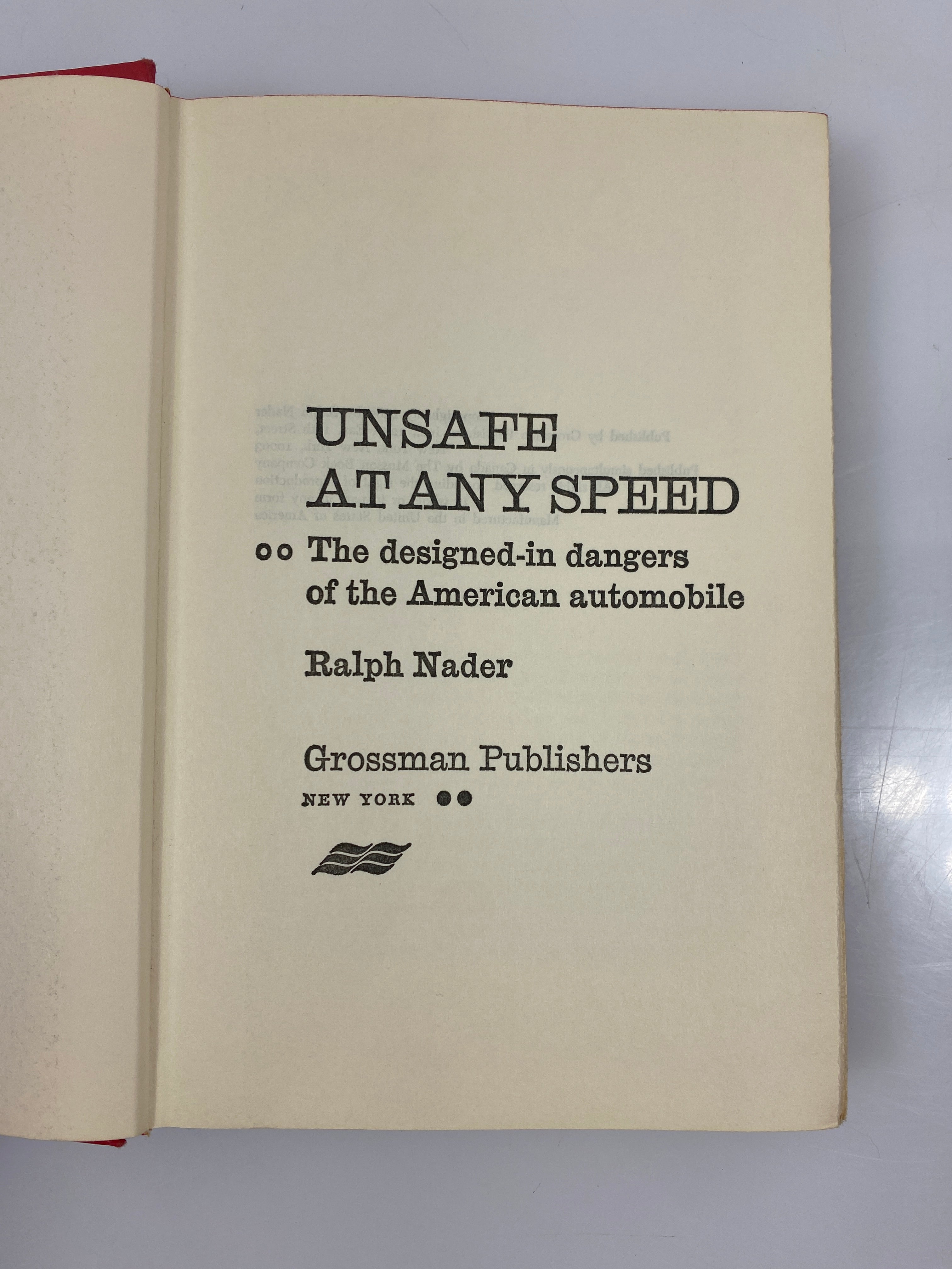 Unsafe At Any Speed by Ralph Nader Grossman Publishers 1965 HC