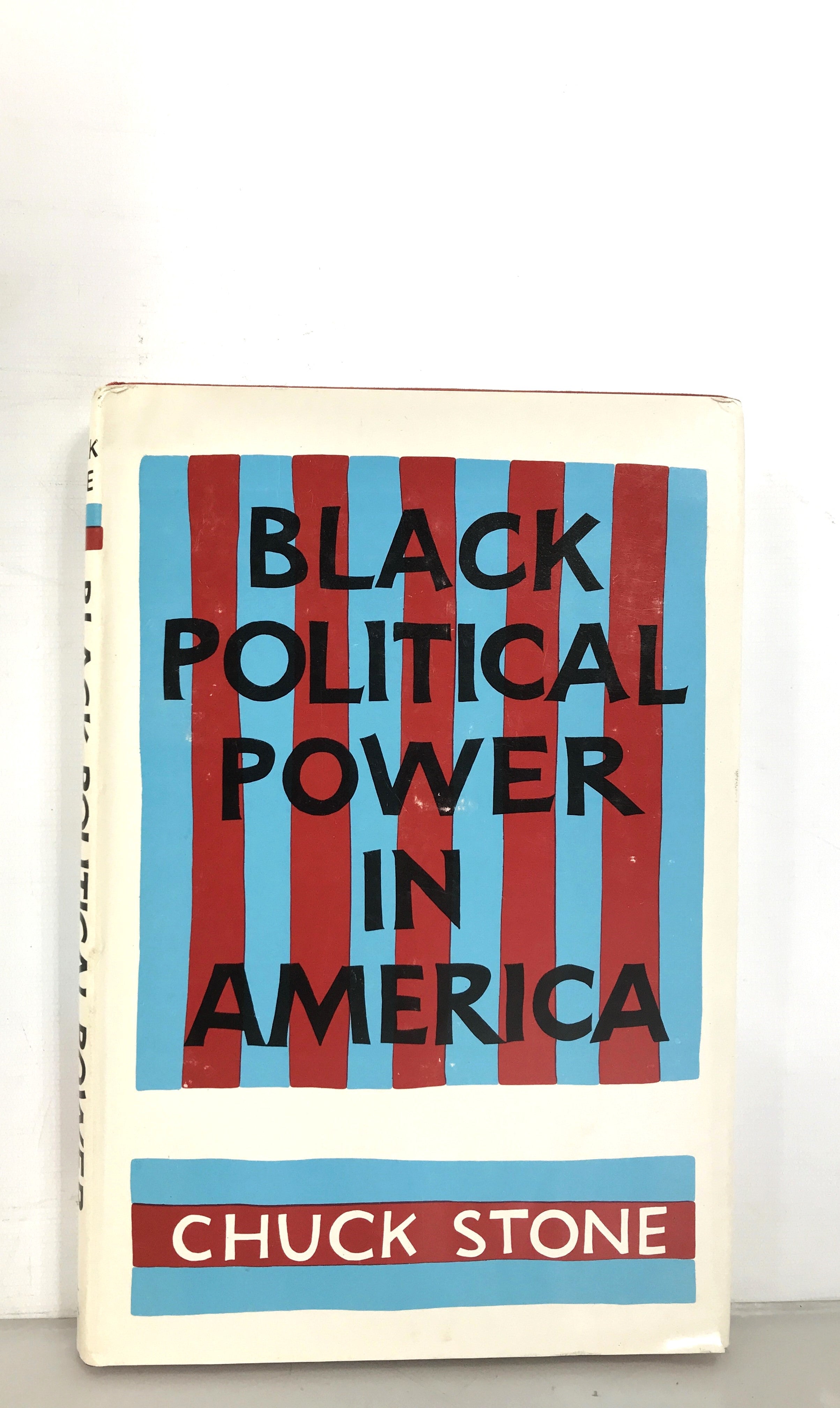 Black Political Power in America by Chuck Stone First Printing 1968 HC DJ