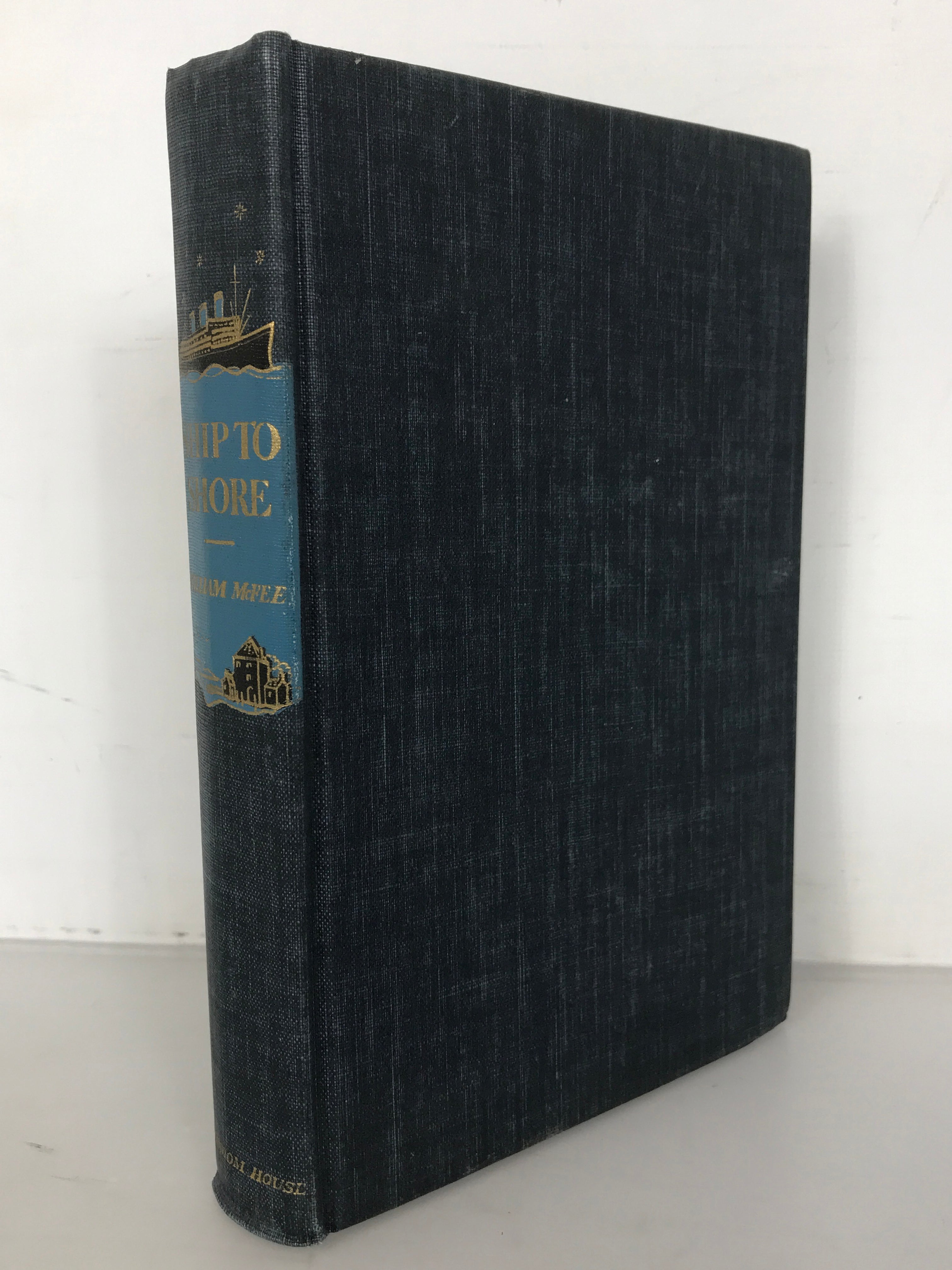 Ship to Shore by William McFee 1944 First Printing HC