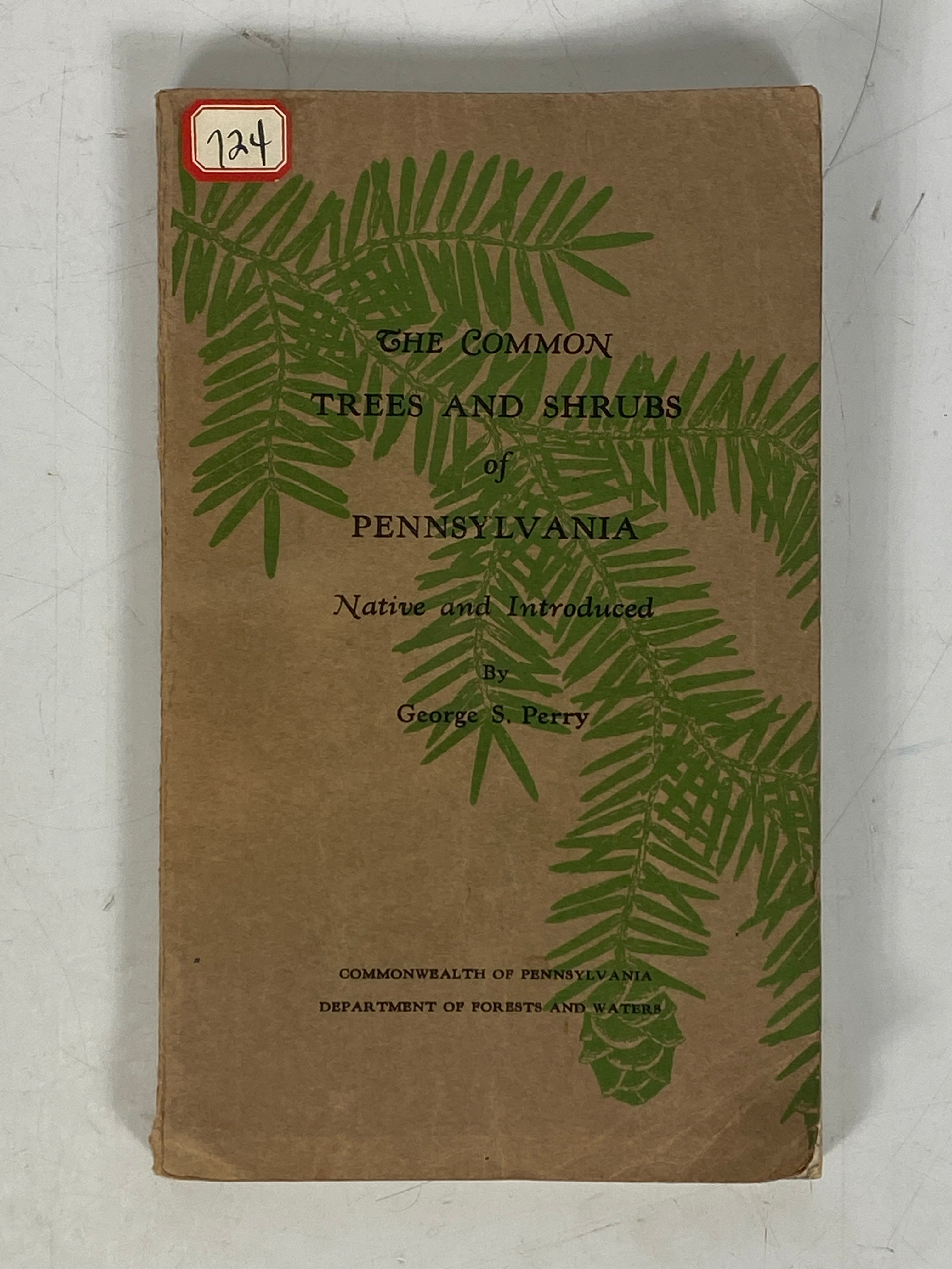 3 Vols: The Pruning Book/Trees & Shrubs of PA/Keys to Woody Plants 1921-60