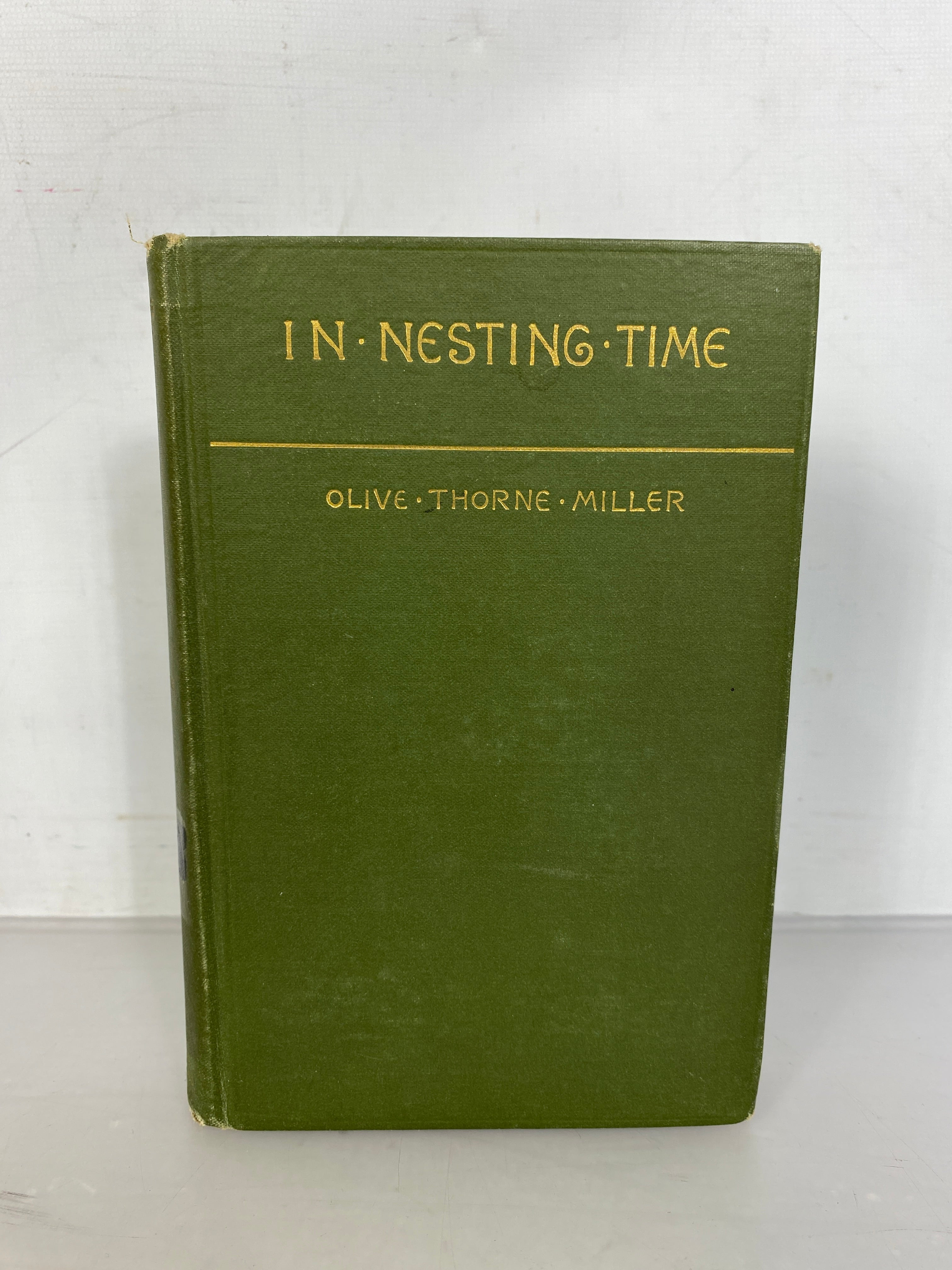 In Nesting Time by Olive Thorne Miller (Harriet Mann Miller) 1897 HC