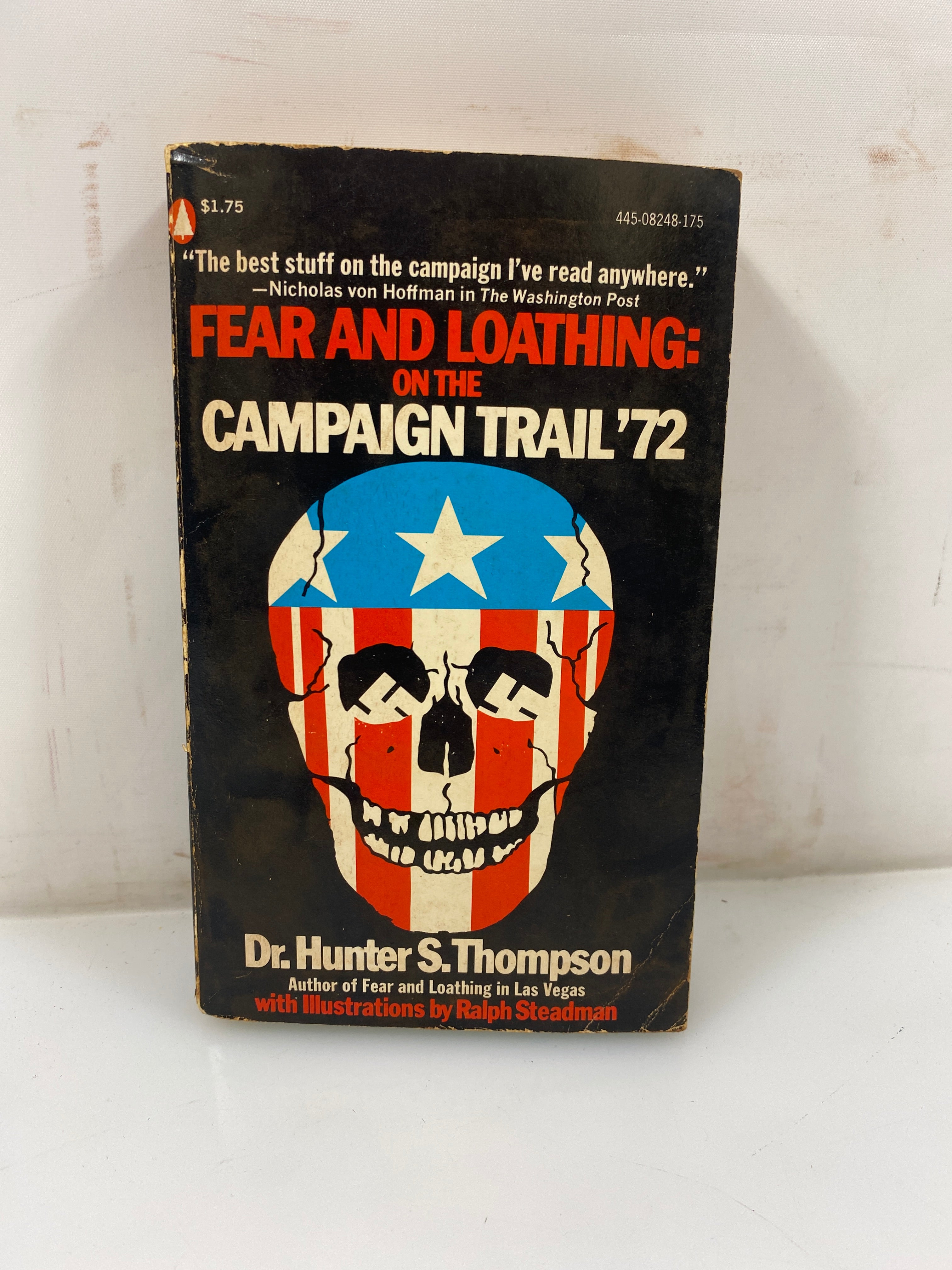 Fear and Loathing: on the Campaign Trail '72 by Thompson 1973 SC