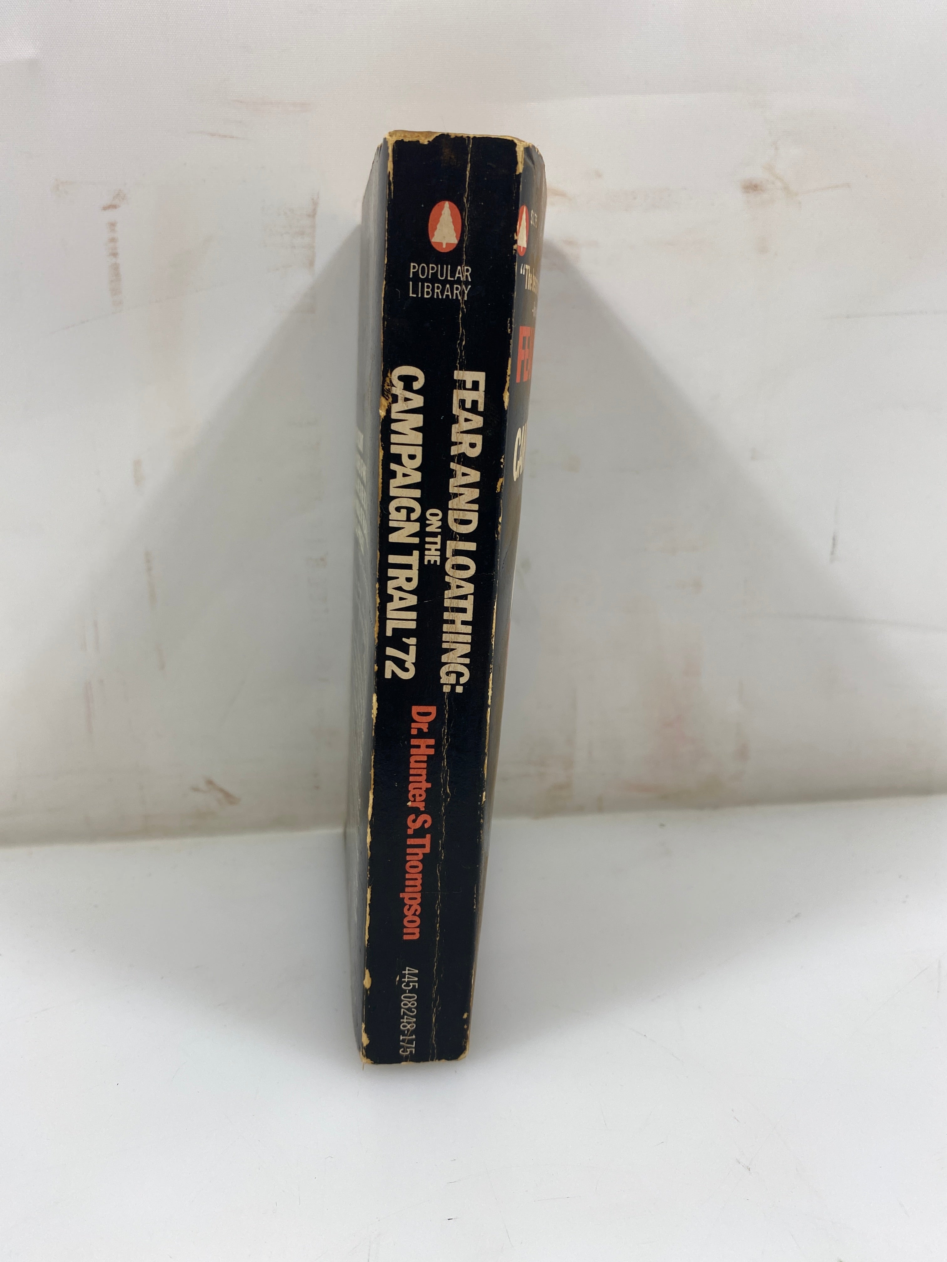 Fear and Loathing: on the Campaign Trail '72 by Thompson 1973 SC