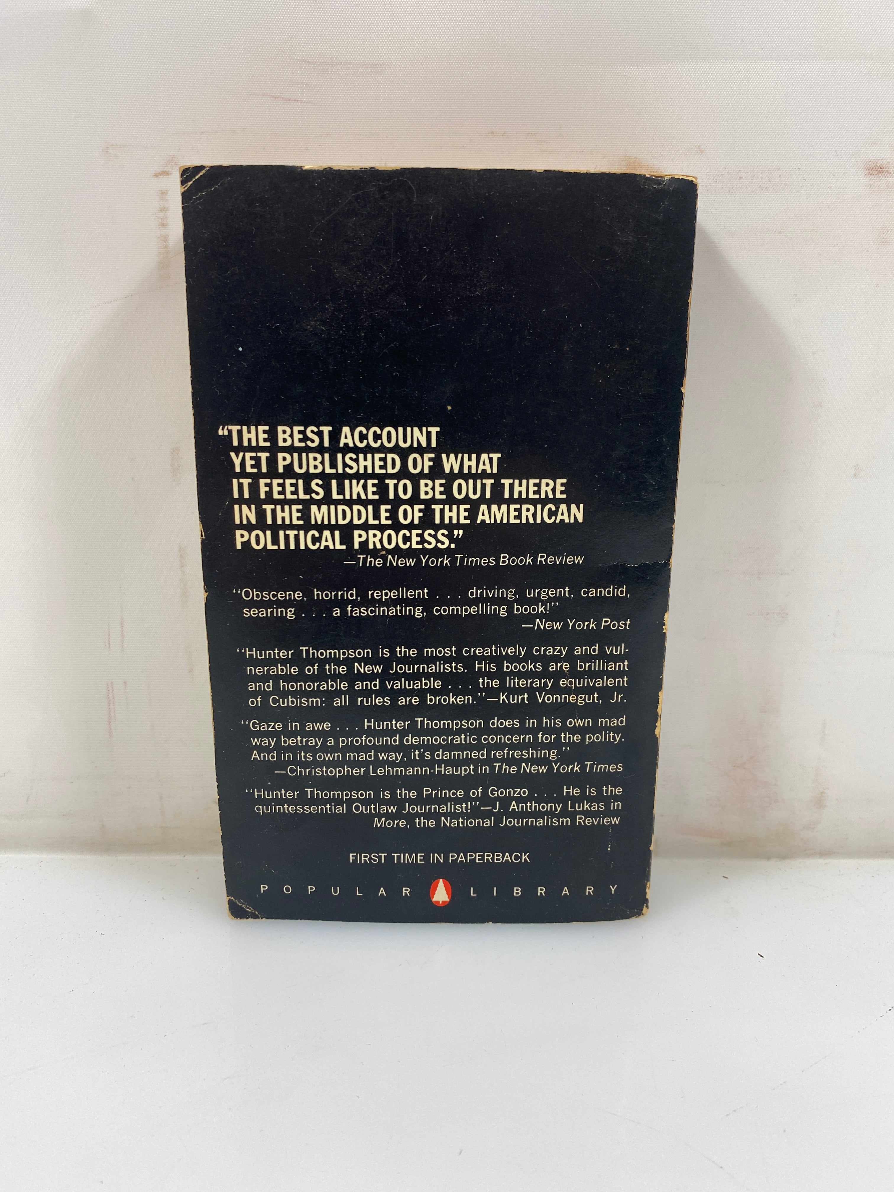 Fear and Loathing: on the Campaign Trail '72 by Thompson 1973 SC