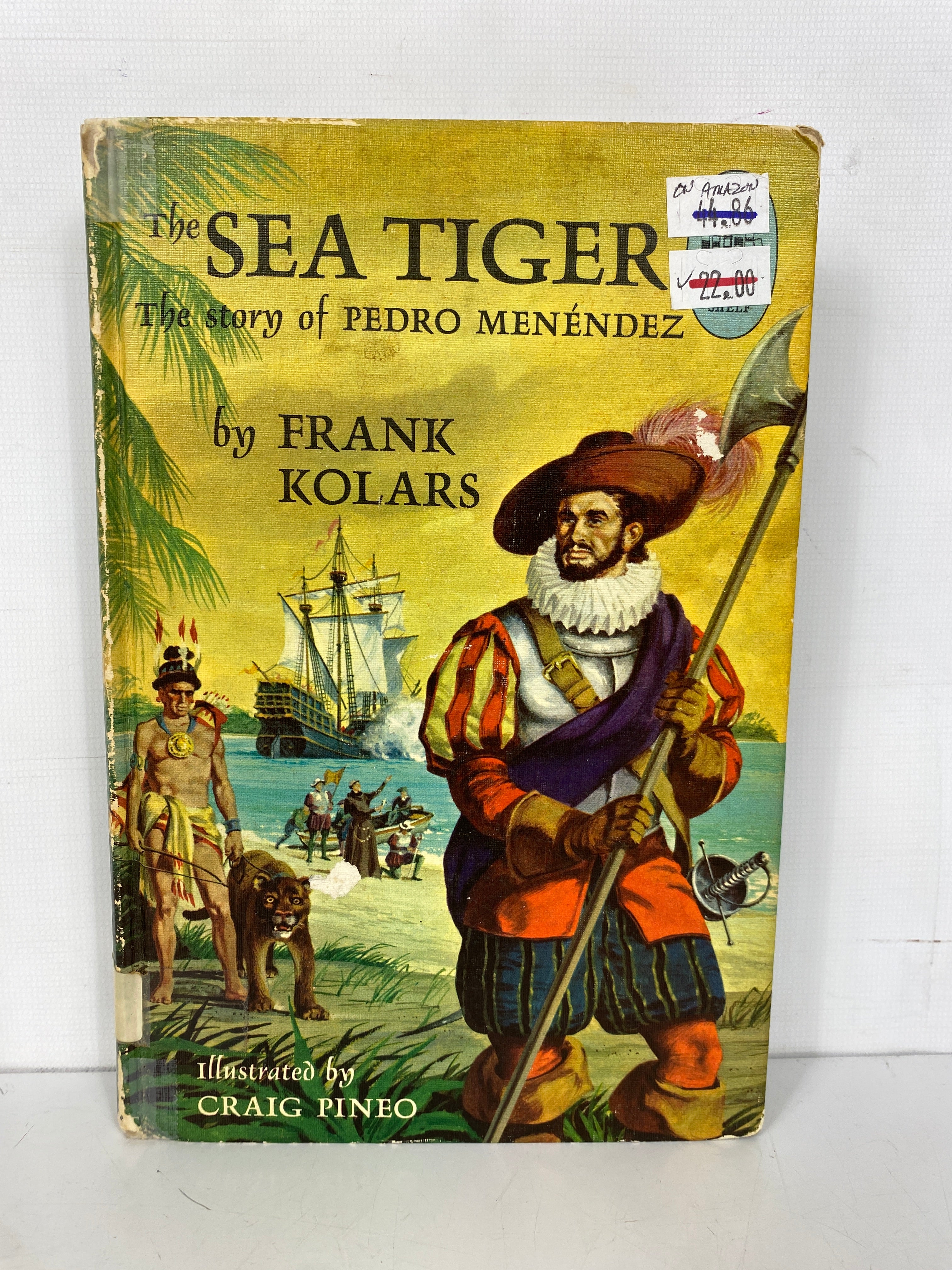 The Sea Tiger Pedro Menendez by Frank Kolars 1963 1st Print HC Ex-Library